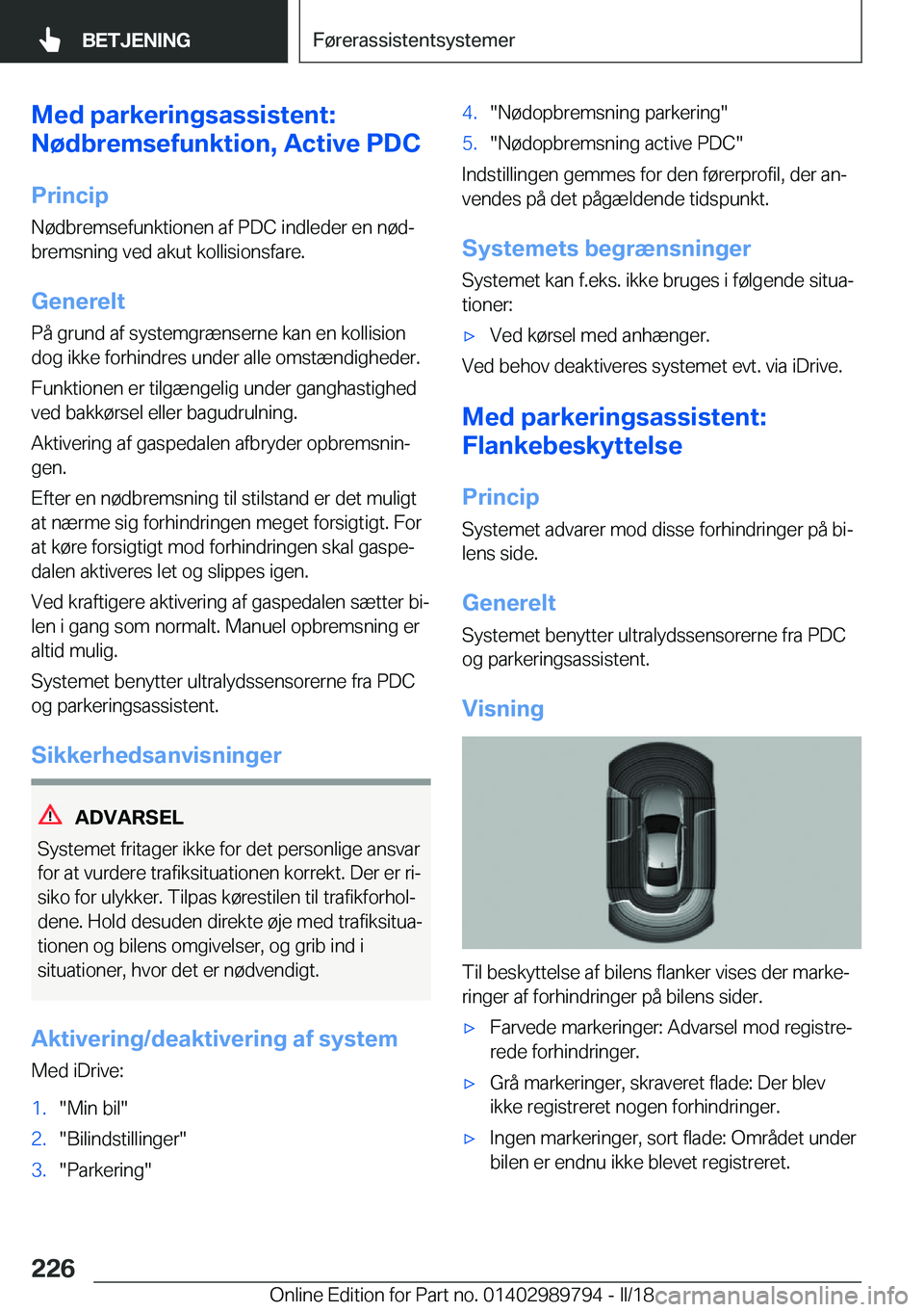 BMW M5 2018  InstruktionsbØger (in Danish) �M�e�d��p�a�r�k�e�r�i�n�g�s�a�s�s�i�s�t�e�n�t�:
�N�