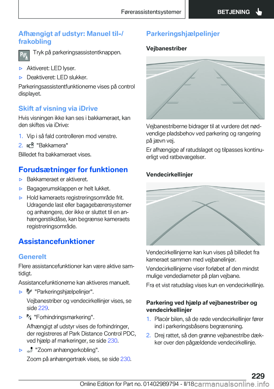 BMW M5 2018  InstruktionsbØger (in Danish) �A�f�h�æ�n�g�i�g�t��a�f��u�d�s�t�y�r�:��M�a�n�u�e�l��t�i�l�-�/
�f�r�a�k�o�b�l�i�n�g
�T�r�y�k� �p�å� �p�a�r�k�e�r�i�n�g�s�a�s�s�i�s�t�e�n�t�k�n�a�p�p�e�n�.'x�A�k�t�i�v�e�r�e�t�:� �L�E�D� �l�y