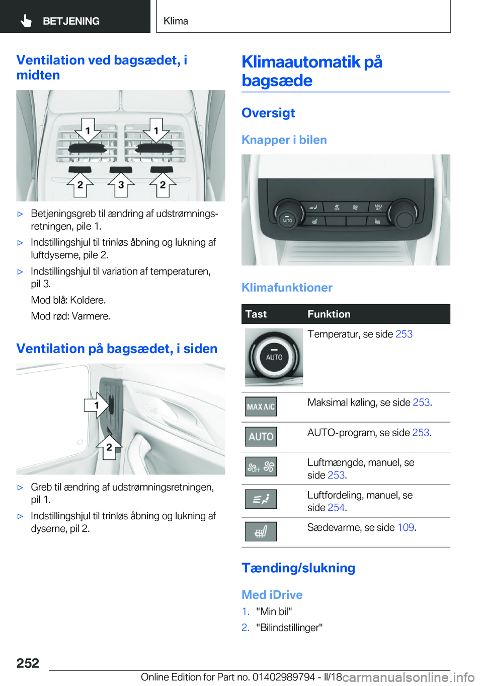 BMW M5 2018  InstruktionsbØger (in Danish) �V�e�n�t�i�l�a�t�i�o�n��v�e�d��b�a�g�s�æ�d�e�t�,��i
�m�i�d�t�e�n'x�B�e�t�j�e�n�i�n�g�s�g�r�e�b� �t�i�l� �æ�n�d�r�i�n�g� �a�f� �u�d�s�t�r�