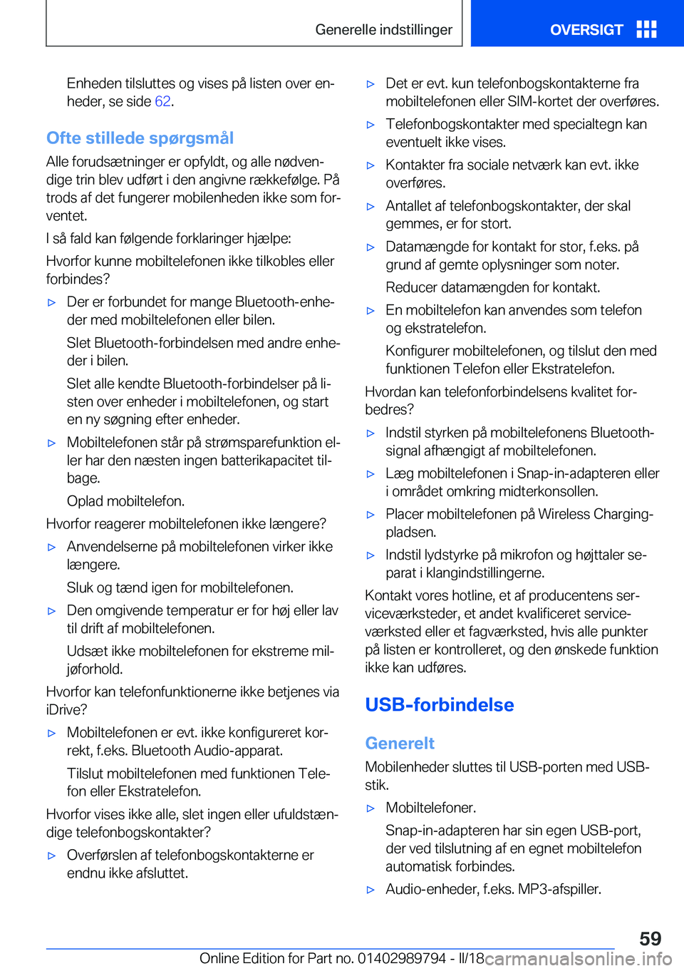 BMW M5 2018  InstruktionsbØger (in Danish) �E�n�h�e�d�e�n� �t�i�l�s�l�u�t�t�e�s� �o�g� �v�i�s�e�s� �p�å� �l�i�s�t�e�n� �o�v�e�r� �e�nj
�h�e�d�e�r�,� �s�e� �s�i�d�e�  �6�2�.
�O�f�t�e��s�t�i�l�l�e�d�e��s�p�