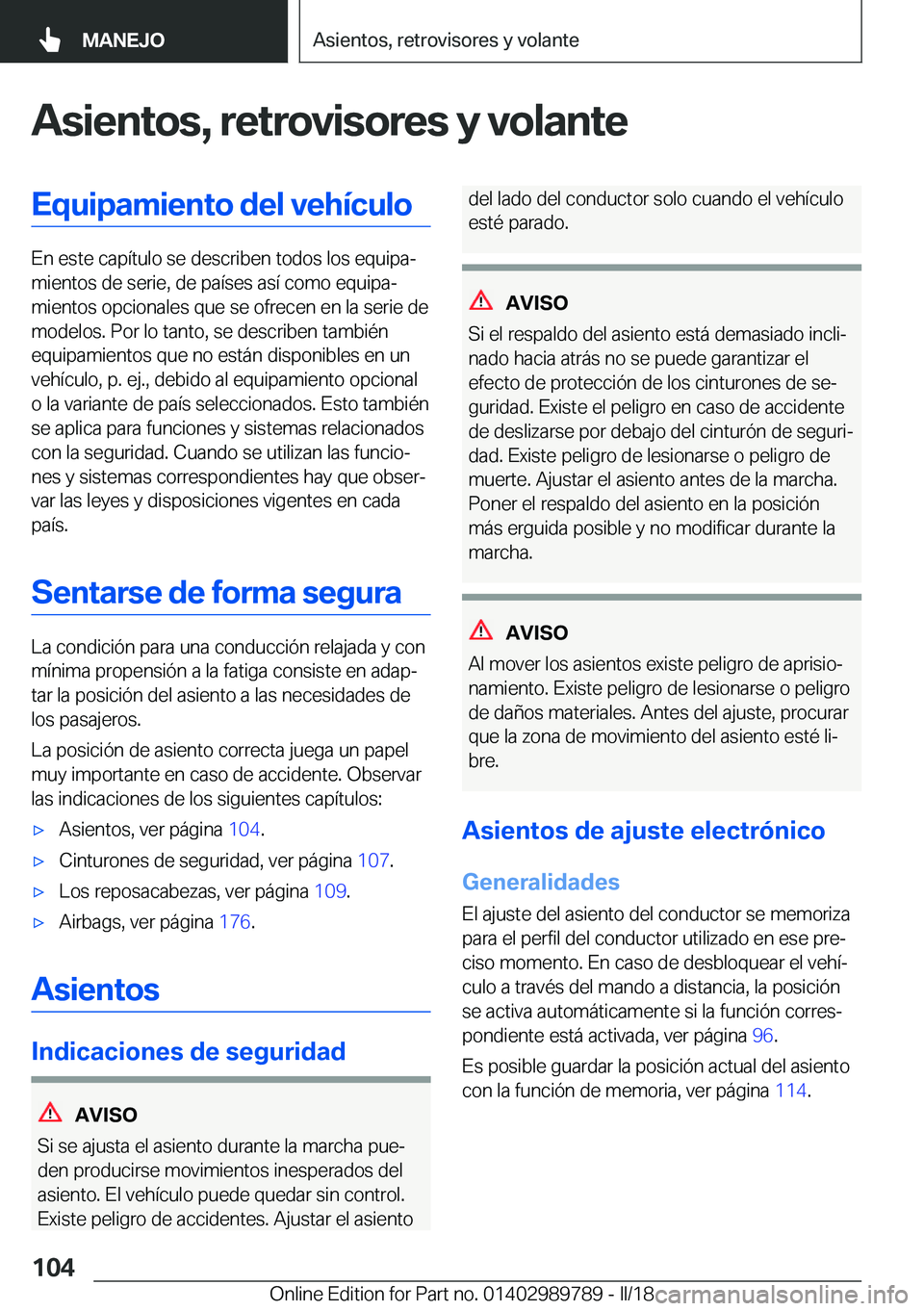 BMW M5 2018  Manuales de Empleo (in Spanish) �A�s�i�e�n�t�o�s�,��r�e�t�r�o�v�i�s�o�r�e�s��y��v�o�l�a�n�t�e�E�q�u�i�p�a�m�i�e�n�t�o��d�e�l��v�e�h�
