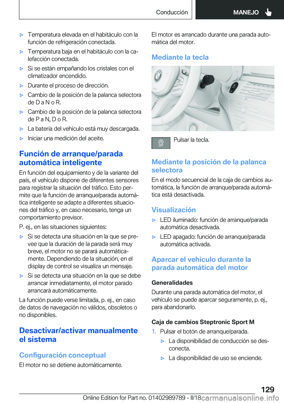BMW M5 2018  Manuales de Empleo (in Spanish) 'x�T�e�m�p�e�r�a�t�u�r�a� �e�l�e�v�a�d�a� �e�n� �e�l� �h�a�b�i�t�á�c�u�l�o� �c�o�n� �l�a�f�u�n�c�i�