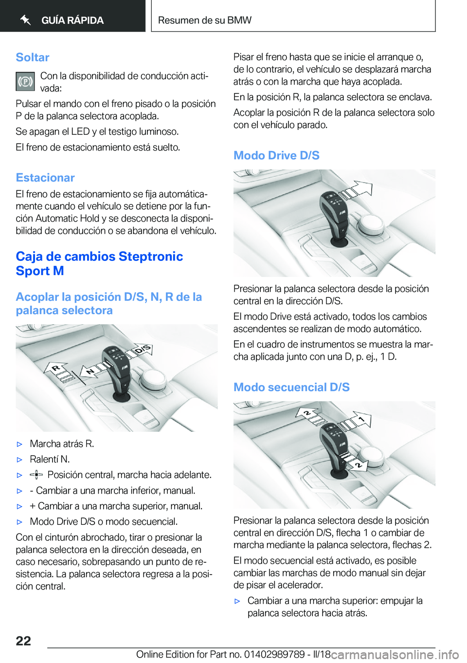 BMW M5 2018  Manuales de Empleo (in Spanish) �S�o�l�t�a�r�C�o�n� �l�a� �d�i�s�p�o�n�i�b�i�l�i�d�a�d� �d�e� �c�o�n�d�u�c�c�i�