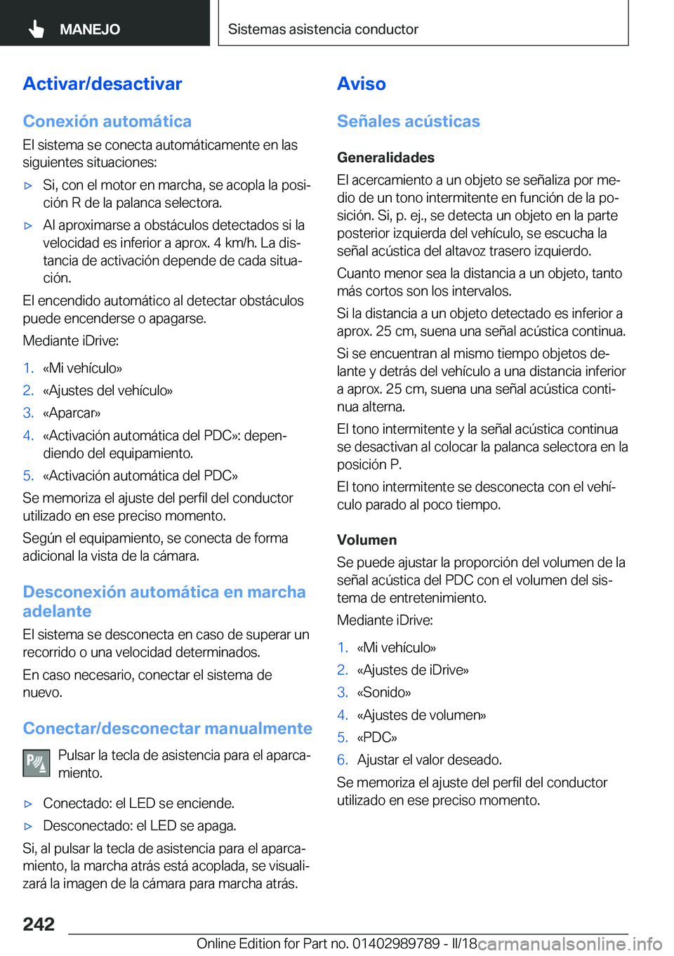 BMW M5 2018  Manuales de Empleo (in Spanish) �A�c�t�i�v�a�r�/�d�e�s�a�c�t�i�v�a�r�C�o�n�e�x�i�