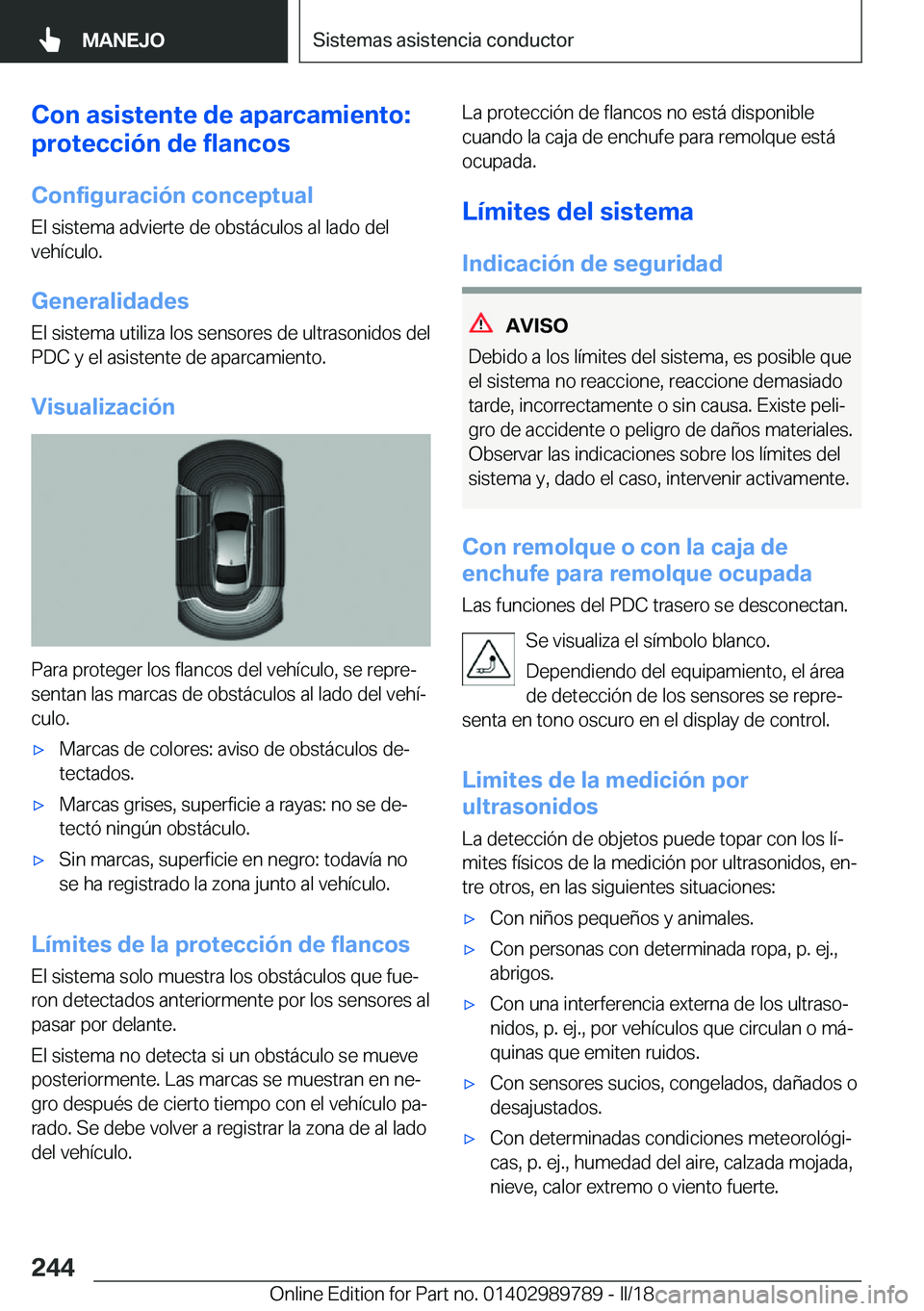 BMW M5 2018  Manuales de Empleo (in Spanish) �C�o�n��a�s�i�s�t�e�n�t�e��d�e��a�p�a�r�c�a�m�i�e�n�t�o�:
�p�r�o�t�e�c�c�i�