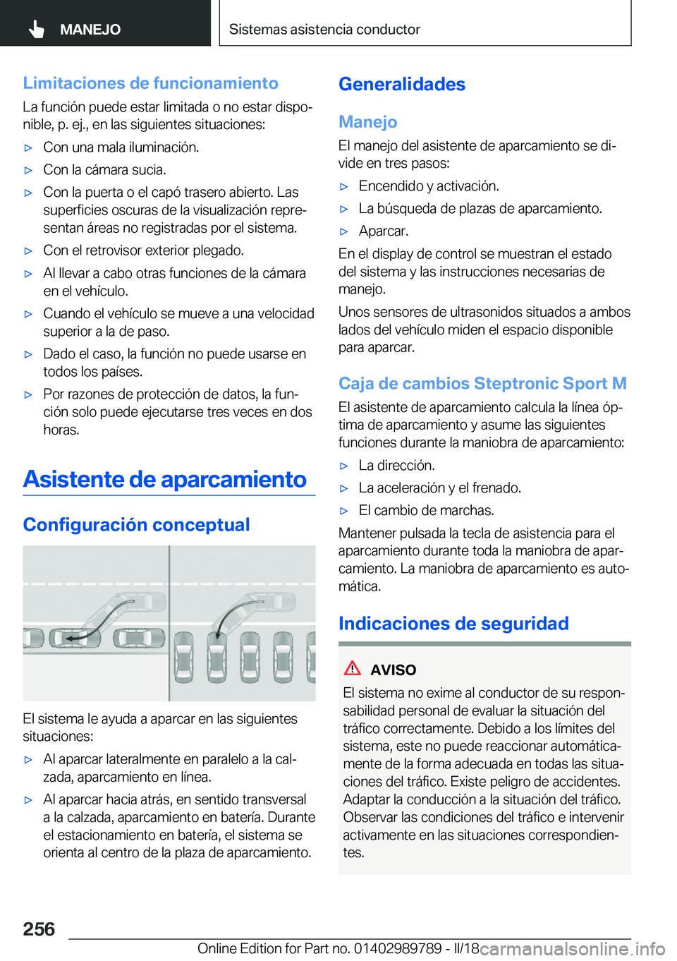 BMW M5 2018  Manuales de Empleo (in Spanish) �L�i�m�i�t�a�c�i�o�n�e�s��d�e��f�u�n�c�i�o�n�a�m�i�e�n�t�o�L�a� �f�u�n�c�i�