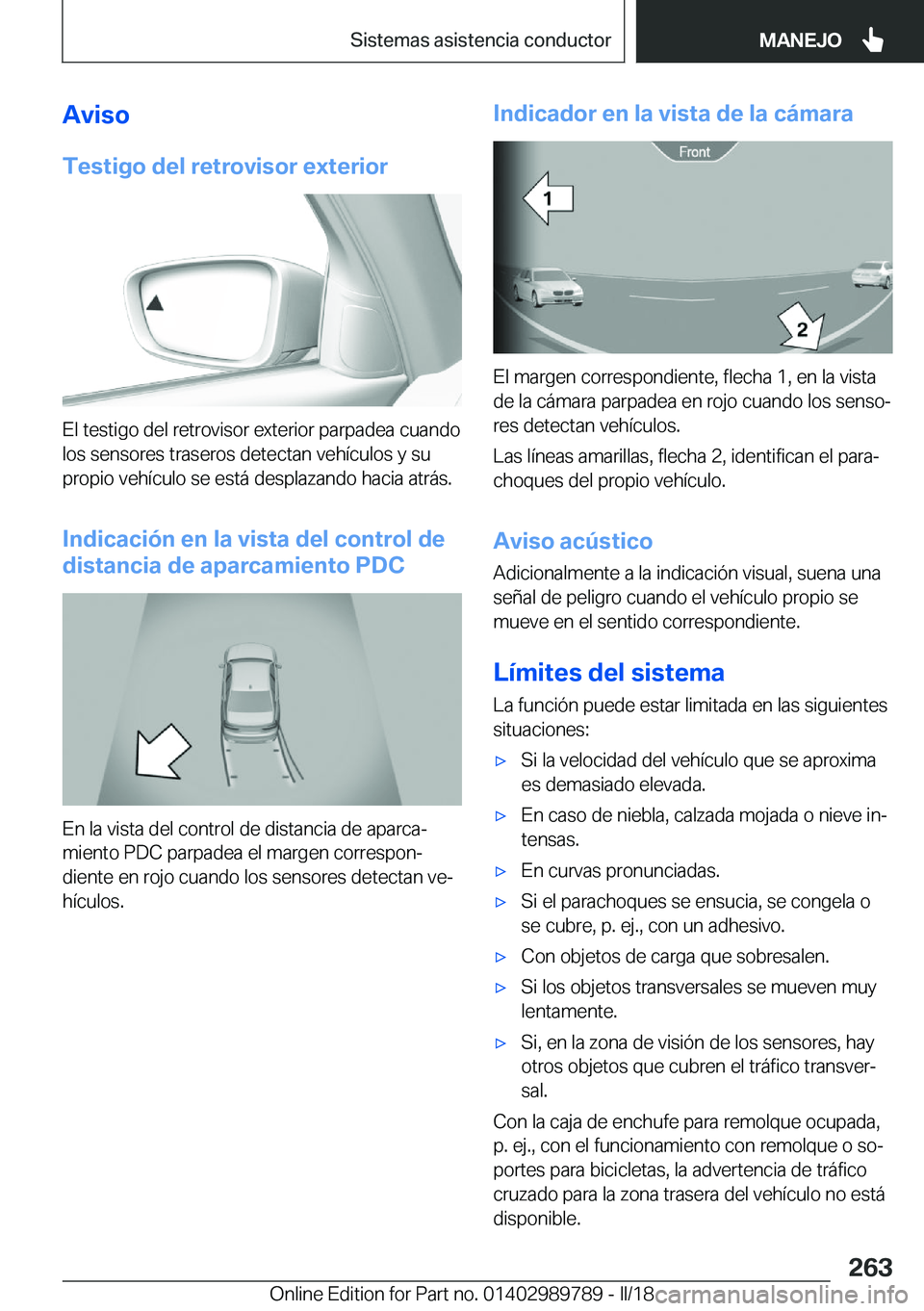 BMW M5 2018  Manuales de Empleo (in Spanish) �A�v�i�s�o�T�e�s�t�i�g�o��d�e�l��r�e�t�r�o�v�i�s�o�r��e�x�t�e�r�i�o�r
�E�l� �t�e�s�t�i�g�o� �d�e�l� �r�e�t�r�o�v�i�s�o�r� �e�x�t�e�r�i�o�r� �p�a�r�p�a�d�e�a� �c�u�a�n�d�o
�l�o�s� �s�e�n�s�o�r�e�s� 