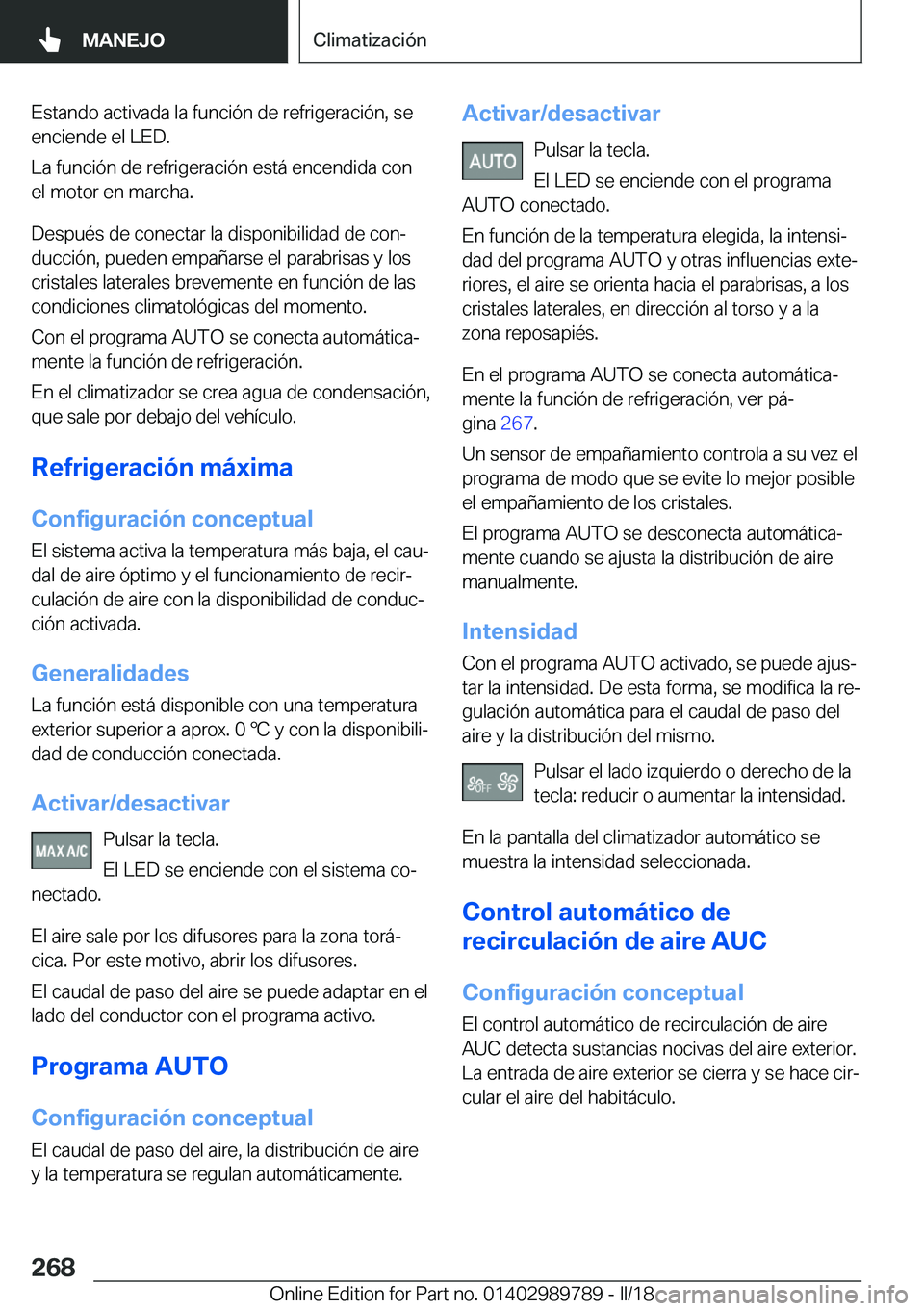 BMW M5 2018  Manuales de Empleo (in Spanish) �E�s�t�a�n�d�o� �a�c�t�i�v�a�d�a� �l�a� �f�u�n�c�i�
