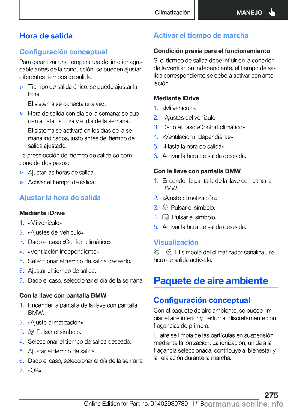 BMW M5 2018  Manuales de Empleo (in Spanish) �H�o�r�a��d�e��s�a�l�i�d�a�C�o�n�f�i�g�u�r�a�c�i�