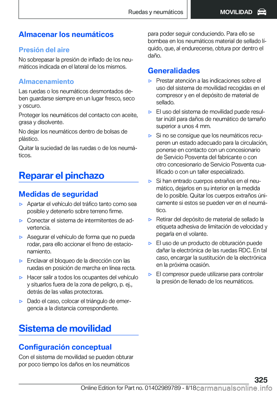 BMW M5 2018  Manuales de Empleo (in Spanish) �A�l�m�a�c�e�n�a�r��l�o�s��n�e�u�m�á�t�i�c�o�s
�P�r�e�s�i�