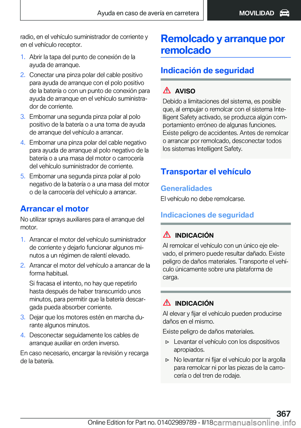BMW M5 2018  Manuales de Empleo (in Spanish) �r�a�d�i�o�,� �e�n� �e�l� �v�e�h�í�c�u�l�o� �s�u�m�i�n�i�s�t�r�a�d�o�r� �d�e� �c�o�r�r�i�e�n�t�e� �y
�e�n� �e�l� �v�e�h�í�c�u�l�o� �r�e�c�e�p�t�o�r�.�1�.�A�b�r�i�r� �l�a� �t�a�p�a� �d�e�l� �p�u�n�t�