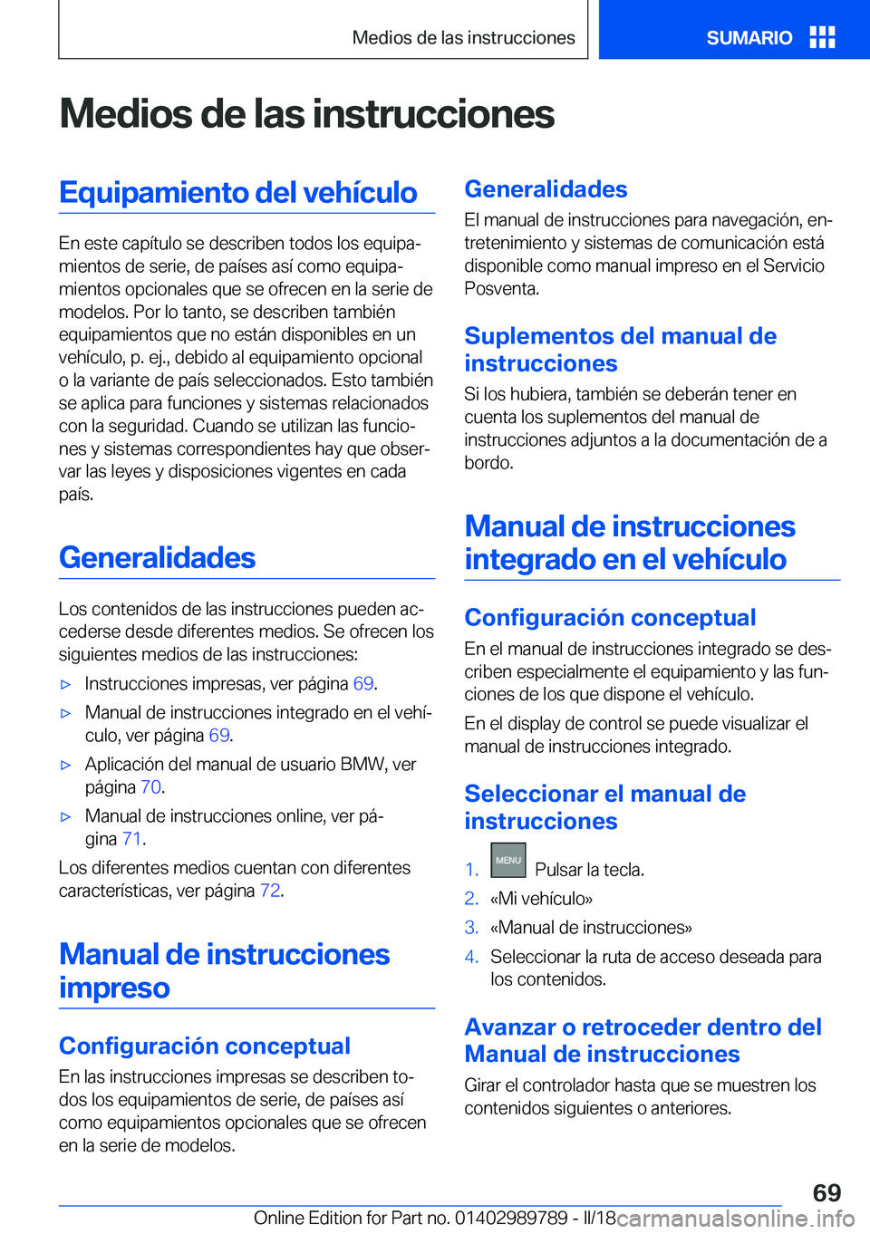 BMW M5 2018  Manuales de Empleo (in Spanish) �M�e�d�i�o�s��d�e��l�a�s��i�n�s�t�r�u�c�c�i�o�n�e�s�E�q�u�i�p�a�m�i�e�n�t�o��d�e�l��v�e�h�
