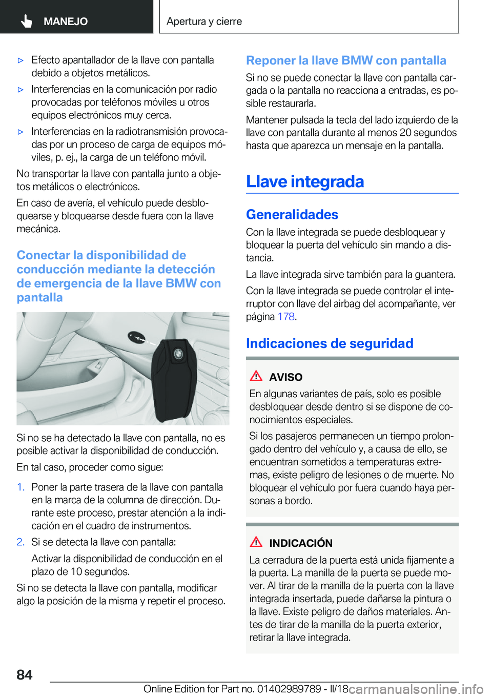 BMW M5 2018  Manuales de Empleo (in Spanish) 'x�E�f�e�c�t�o� �a�p�a�n�t�a�l�l�a�d�o�r� �d�e� �l�a� �l�l�a�v�e� �c�o�n� �p�a�n�t�a�l�l�a�d�e�b�i�d�o� �a� �o�b�j�e�t�o�s� �m�e�t�á�l�i�c�o�s�.'x�I�n�t�e�r�f�e�r�e�n�c�i�a�s� �e�n� �l�a� �c�