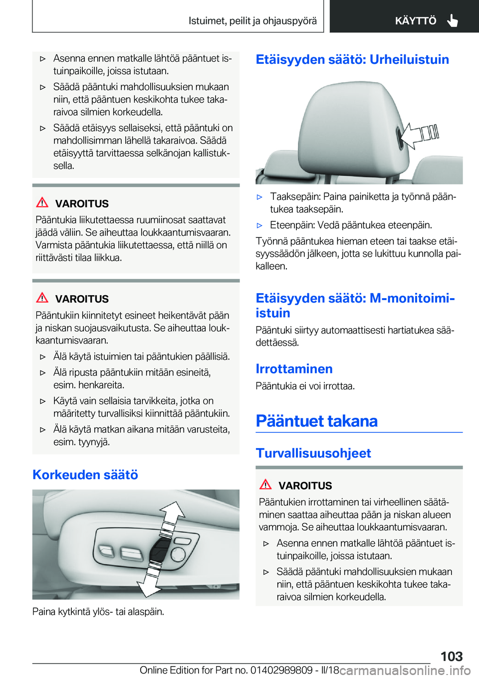 BMW M5 2018  Omistajan Käsikirja (in Finnish) 'x�A�s�e�n�n�a� �e�n�n�e�n� �m�a�t�k�a�l�l�e� �l�ä�h�t�ö�ä� �p�ä�ä�n�t�u�e�t� �i�sj
�t�u�i�n�p�a�i�k�o�i�l�l�e�,� �j�o�i�s�s�a� �i�s�t�u�t�a�a�n�.'x�S�ä�ä�d�ä� �p�ä�ä�n�t�u�k�i� �m�