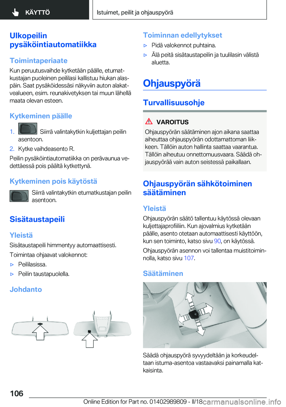 BMW M5 2018  Omistajan Käsikirja (in Finnish) �U�l�k�o�p�e�i�l�i�n
�p�y�s�