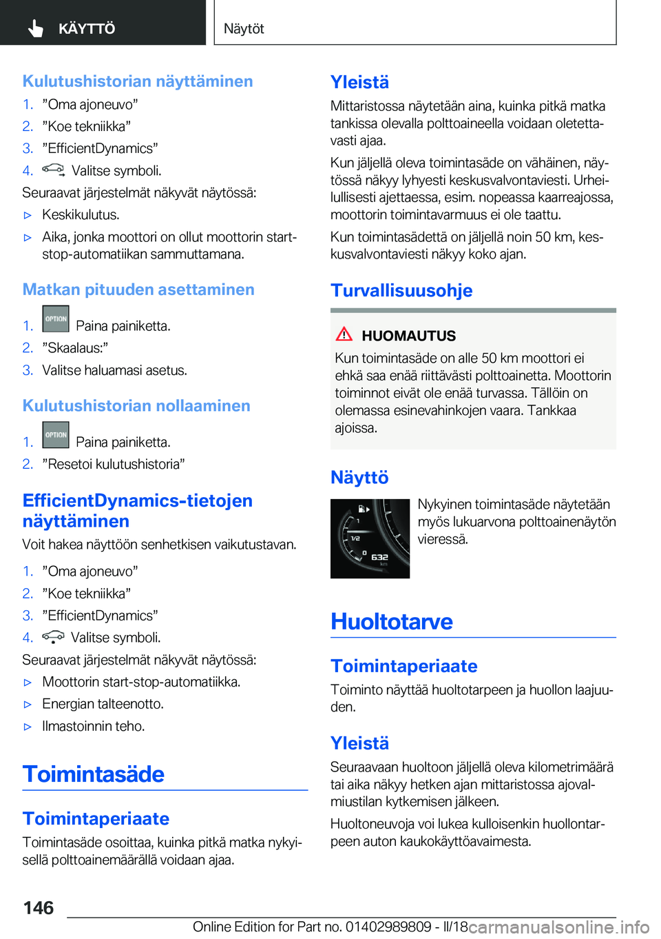 BMW M5 2018  Omistajan Käsikirja (in Finnish) �K�u�l�u�t�u�s�h�i�s�t�o�r�i�a�n��n�