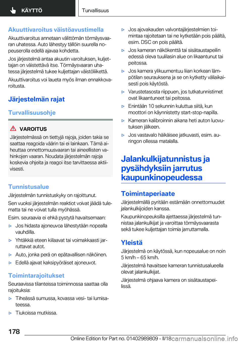 BMW M5 2018  Omistajan Käsikirja (in Finnish) �A�k�u�u�t�t�i�v�a�r�o�i�t�u�s��v�