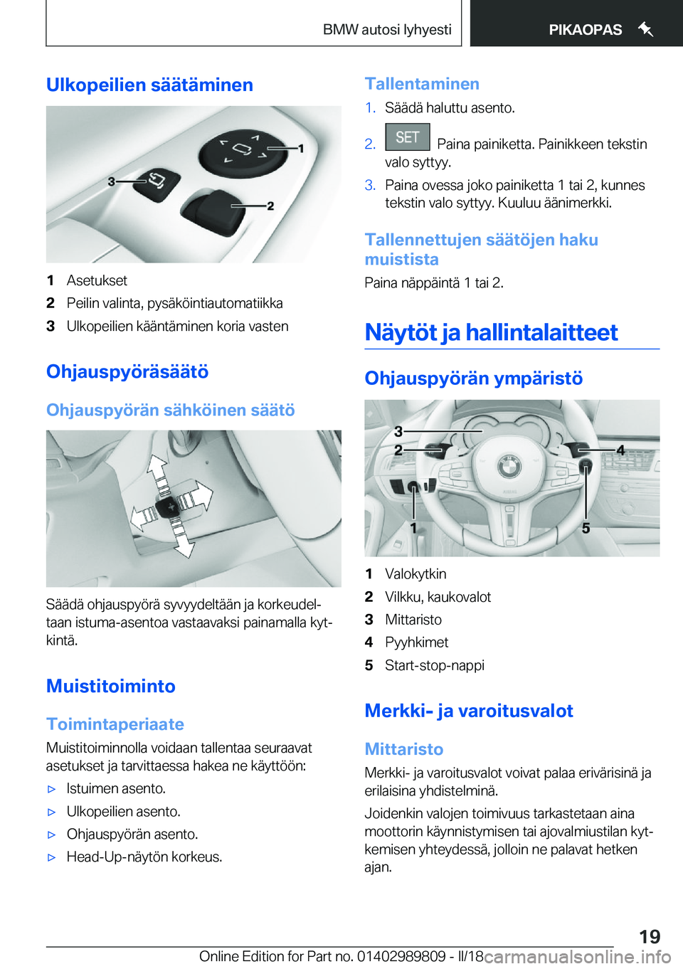 BMW M5 2018  Omistajan Käsikirja (in Finnish) �U�l�k�o�p�e�i�l�i�e�n��s�