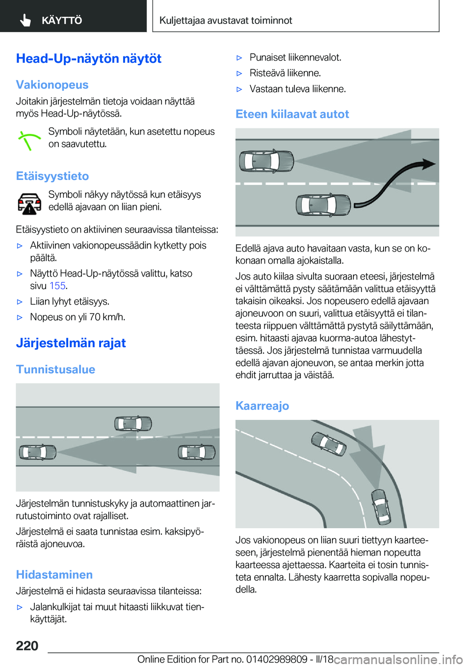 BMW M5 2018  Omistajan Käsikirja (in Finnish) �H�e�a�d�-�U�p�-�n�