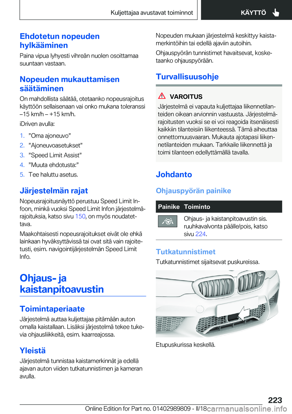 BMW M5 2018  Omistajan Käsikirja (in Finnish) �E�h�d�o�t�e�t�u�n��n�o�p�e�u�d�e�n
�h�y�l�k�