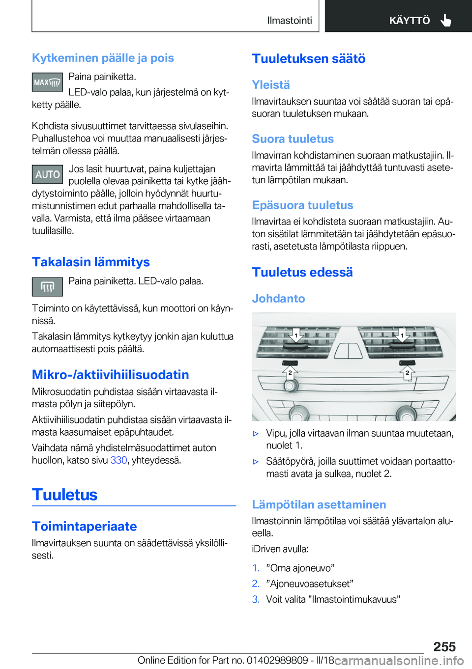 BMW M5 2018  Omistajan Käsikirja (in Finnish) �K�y�t�k�e�m�i�n�e�n��p�