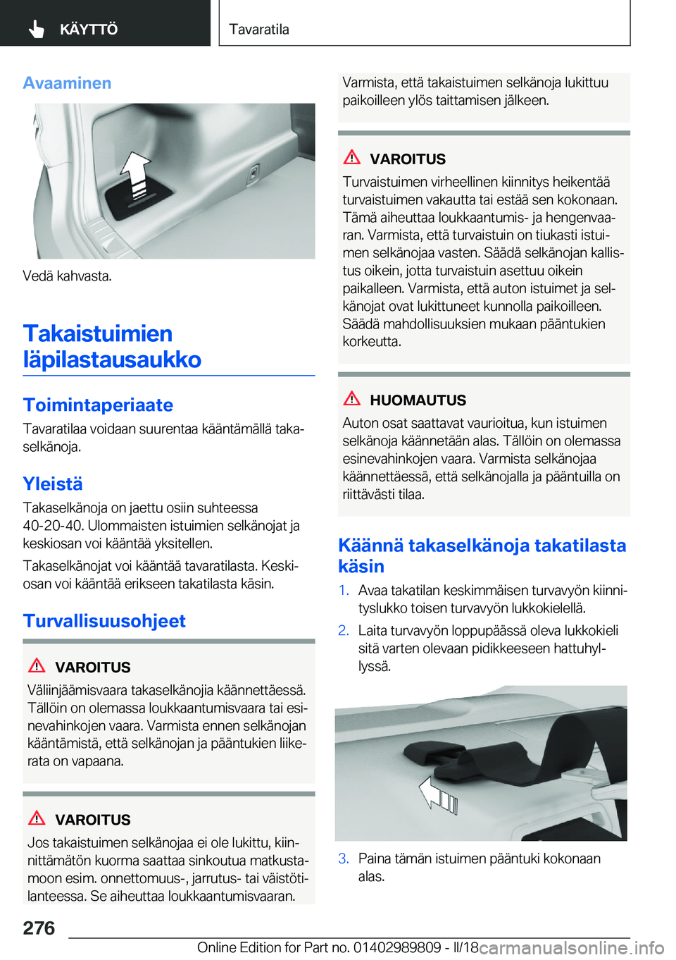 BMW M5 2018  Omistajan Käsikirja (in Finnish) �A�v�a�a�m�i�n�e�n
�V�e�d�ä� �k�a�h�v�a�s�t�a�.�T�a�k�a�i�s�t�u�i�m�i�e�n�l�