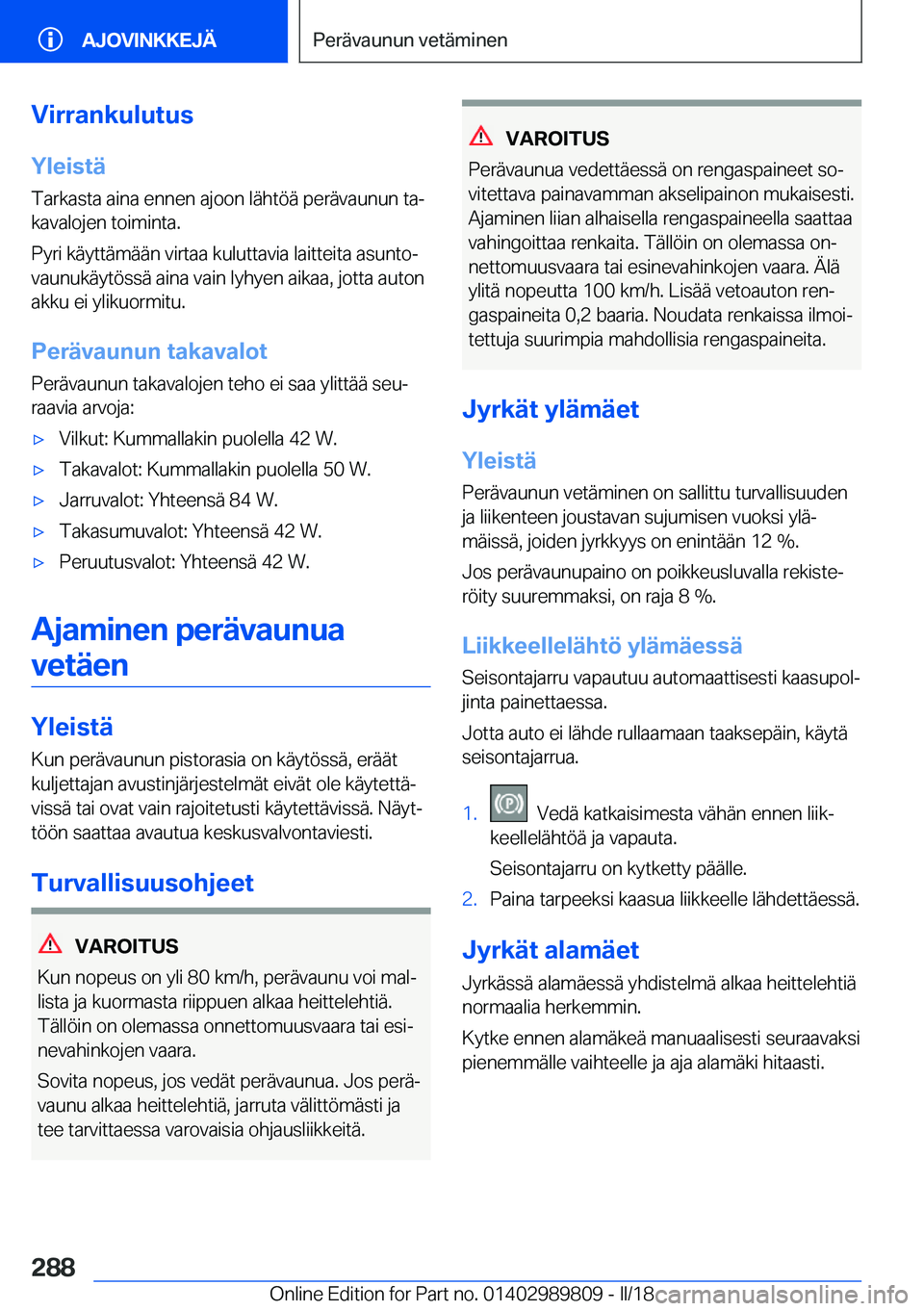 BMW M5 2018  Omistajan Käsikirja (in Finnish) �V�i�r�r�a�n�k�u�l�u�t�u�s�Y�l�e�i�s�t�