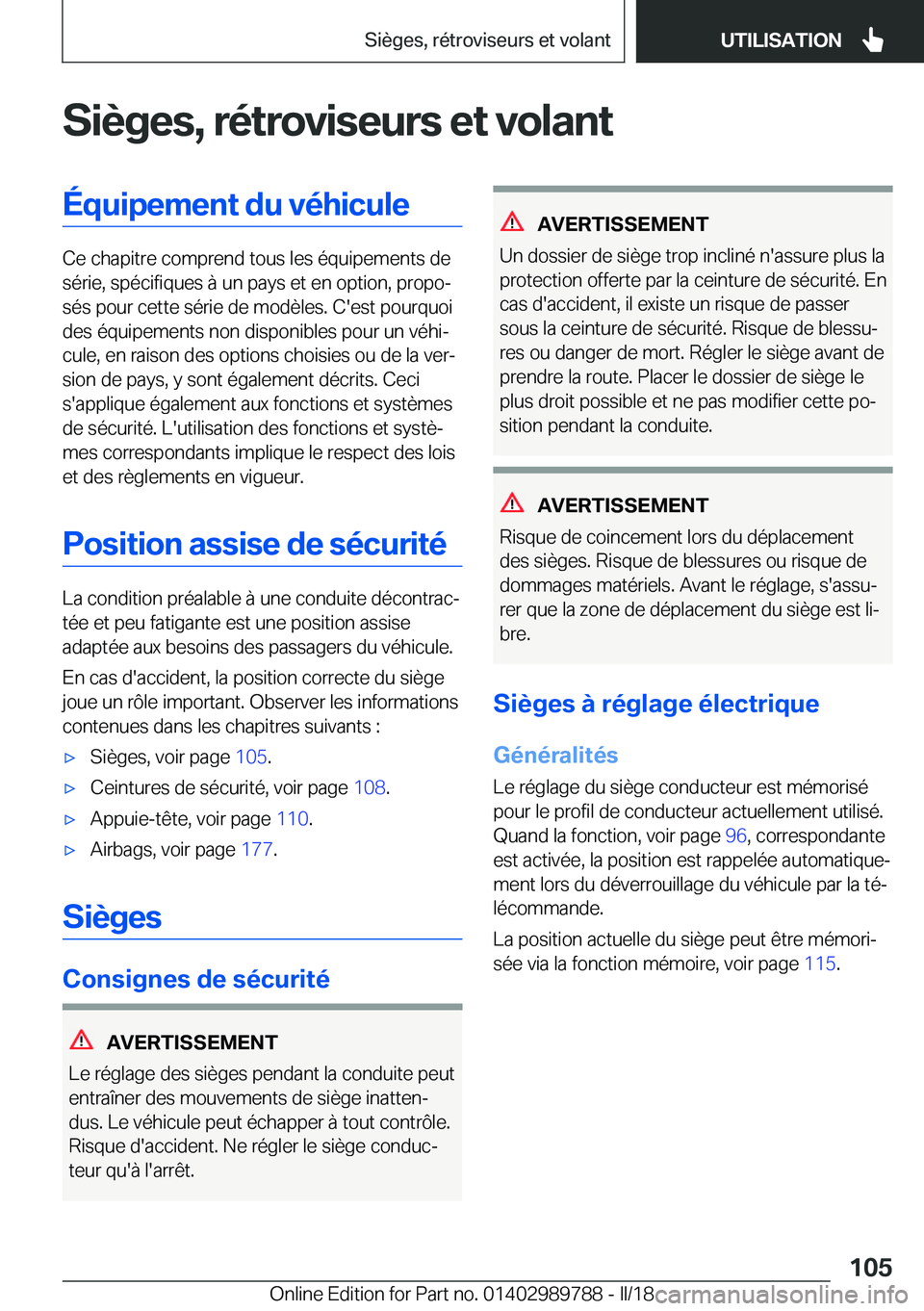 BMW M5 2018  Notices Demploi (in French) �S�i�è�g�e�s�,��r�é�t�r�o�v�i�s�e�u�r�s��e�t��v�o�l�a�n�t�É�q�u�i�p�e�m�e�n�t��d�u��v�é�h�i�c�u�l�e
�C�e� �c�h�a�p�i�t�r�e� �c�o�m�p�r�e�n�d� �t�o�u�s� �l�e�s� �é�q�u�i�p�e�m�e�n�t�s� �d�e�s
