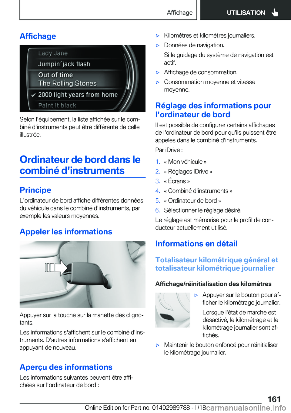 BMW M5 2018  Notices Demploi (in French) �A�f�f�i�c�h�a�g�e
�S�e�l�o�n� �l�'�é�q�u�i�p�e�m�e�n�t�,� �l�a� �l�i�s�t�e� �a�f�f�i�c�h�é�e� �s�u�r� �l�e� �c�o�mj
�b�i�n�é� �d�'�i�n�s�t�r�u�m�e�n�t�s� �p�e�u�t� �ê�t�r�e� �d�i�f�f�é�
