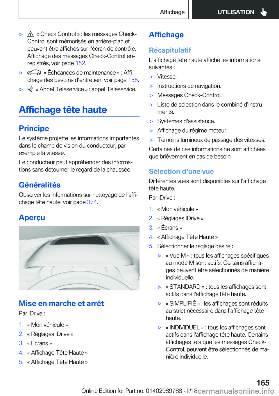 BMW M5 2018  Notices Demploi (in French) 'x� � �k� �C�h�e�c�k� �C�o�n�t�r�o�l� �{� �:� �l�e�s� �m�e�s�s�a�g�e�s� �C�h�e�c�k�-
�C�o�n�t�r�o�l� �s�o�n�t� �m�é�m�o�r�i�s�é�s� �e�n� �a�r�r�i�è�r�e�-�p�l�a�n� �e�t
�p�e�u�v�e�n�t� �ê�t�r�e
