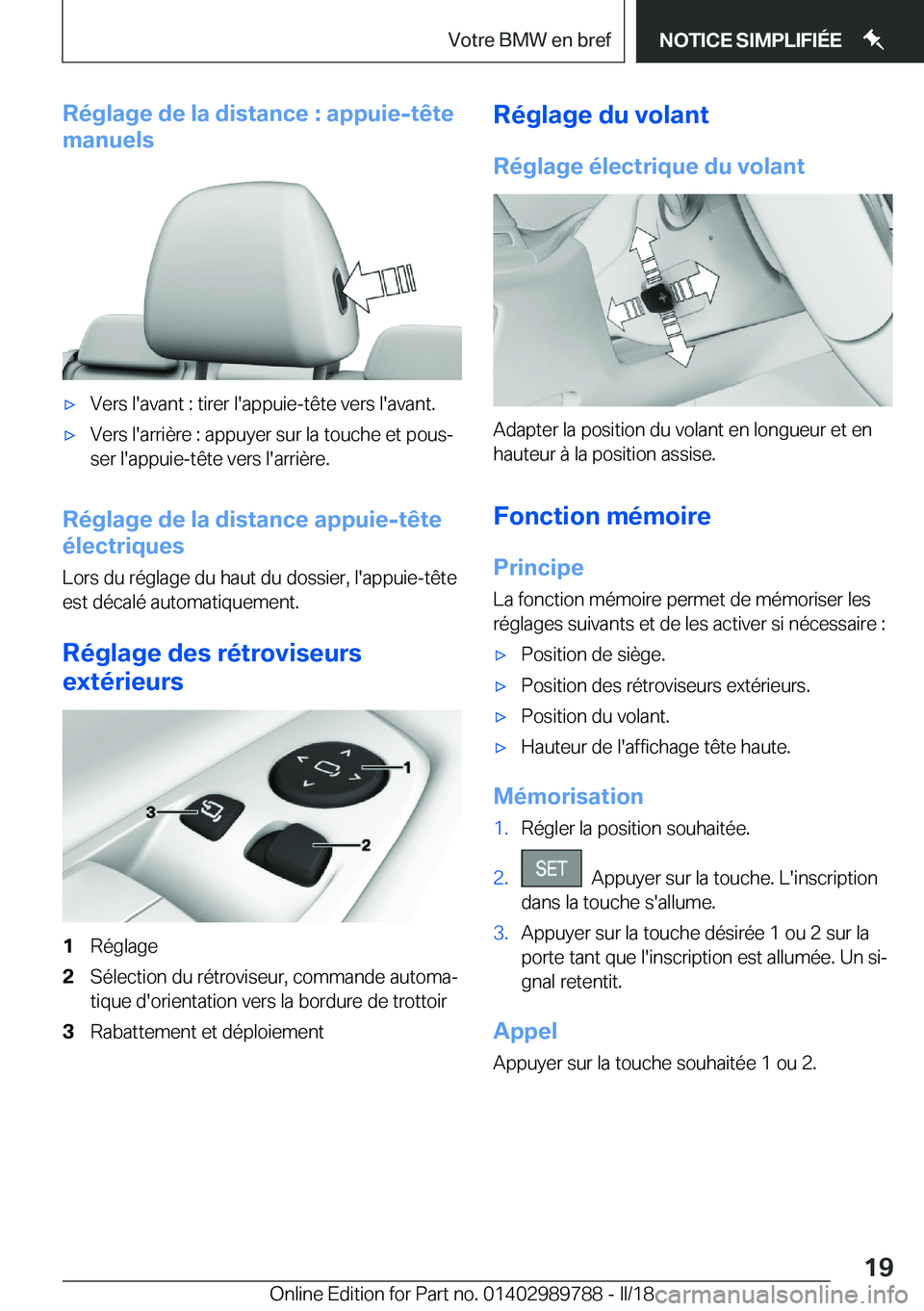BMW M5 2018  Notices Demploi (in French) �R�é�g�l�a�g�e��d�e��l�a��d�i�s�t�a�n�c�e��:��a�p�p�u�i�e�-�t�ê�t�e
�m�a�n�u�e�l�s'x�V�e�r�s� �l�'�a�v�a�n�t� �:� �t�i�r�e�r� �l�'�a�p�p�u�i�e�-�t�ê�t�e� �v�e�r�s� �l�'�a�v�a�n