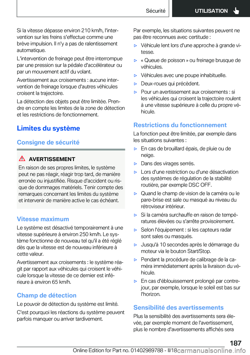 BMW M5 2018  Notices Demploi (in French) �S�i� �l�a� �v�i�t�e�s�s�e� �d�é�p�a�s�s�e� �e�n�v�i�r�o�n� �2�1�0� �k�m�/�h�,� �l�'�i�n�t�e�rj�v�e�n�t�i�o�n� �s�u�r� �l�e�s� �f�r�e�i�n�s� �s�'�e�f�f�e�c�t�u�e� �c�o�m�m�e� �u�n�e
�b�r�è�