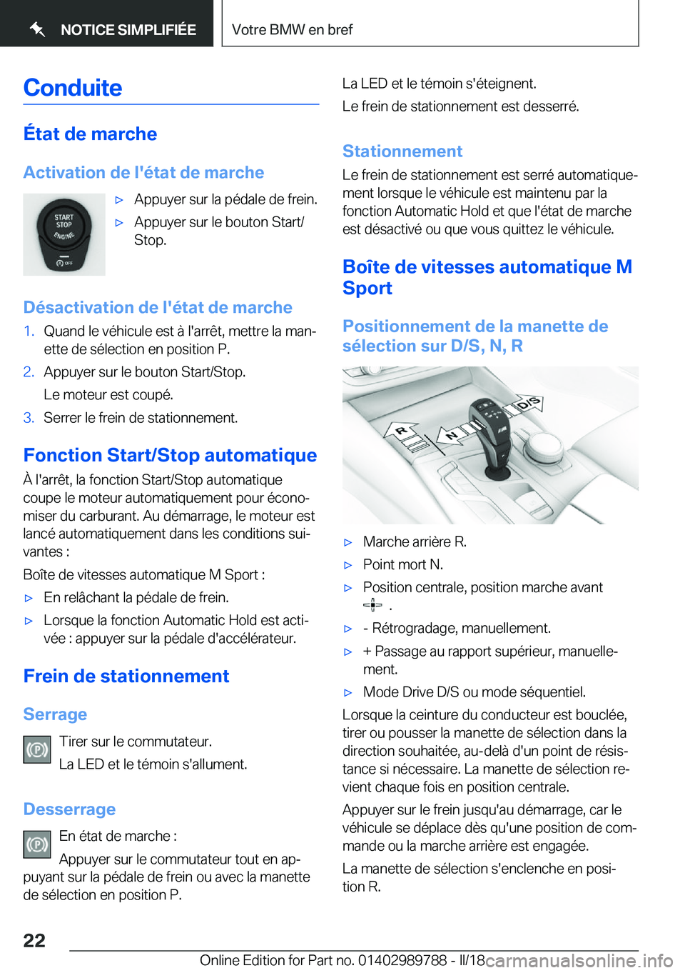 BMW M5 2018  Notices Demploi (in French) �C�o�n�d�u�i�t�e
�É�t�a�t��d�e��m�a�r�c�h�e
�A�c�t�i�v�a�t�i�o�n��d�e��l�'�é�t�a�t��d�e��m�a�r�c�h�e
'x�A�p�p�u�y�e�r� �s�u�r� �l�a� �p�é�d�a�l�e� �d�e� �f�r�e�i�n�.'x�A�p�p�u�y�e