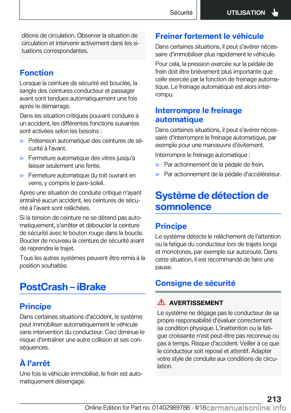 BMW M5 2018  Notices Demploi (in French) �d�i�t�i�o�n�s� �d�e� �c�i�r�c�u�l�a�t�i�o�n�.� �O�b�s�e�r�v�e�r� �l�a� �s�i�t�u�a�t�i�o�n� �d�e
�c�i�r�c�u�l�a�t�i�o�n� �e�t� �i�n�t�e�r�v�e�n�i�r� �a�c�t�i�v�e�m�e�n�t� �d�a�n�s� �l�e�s� �s�ij �t�u
