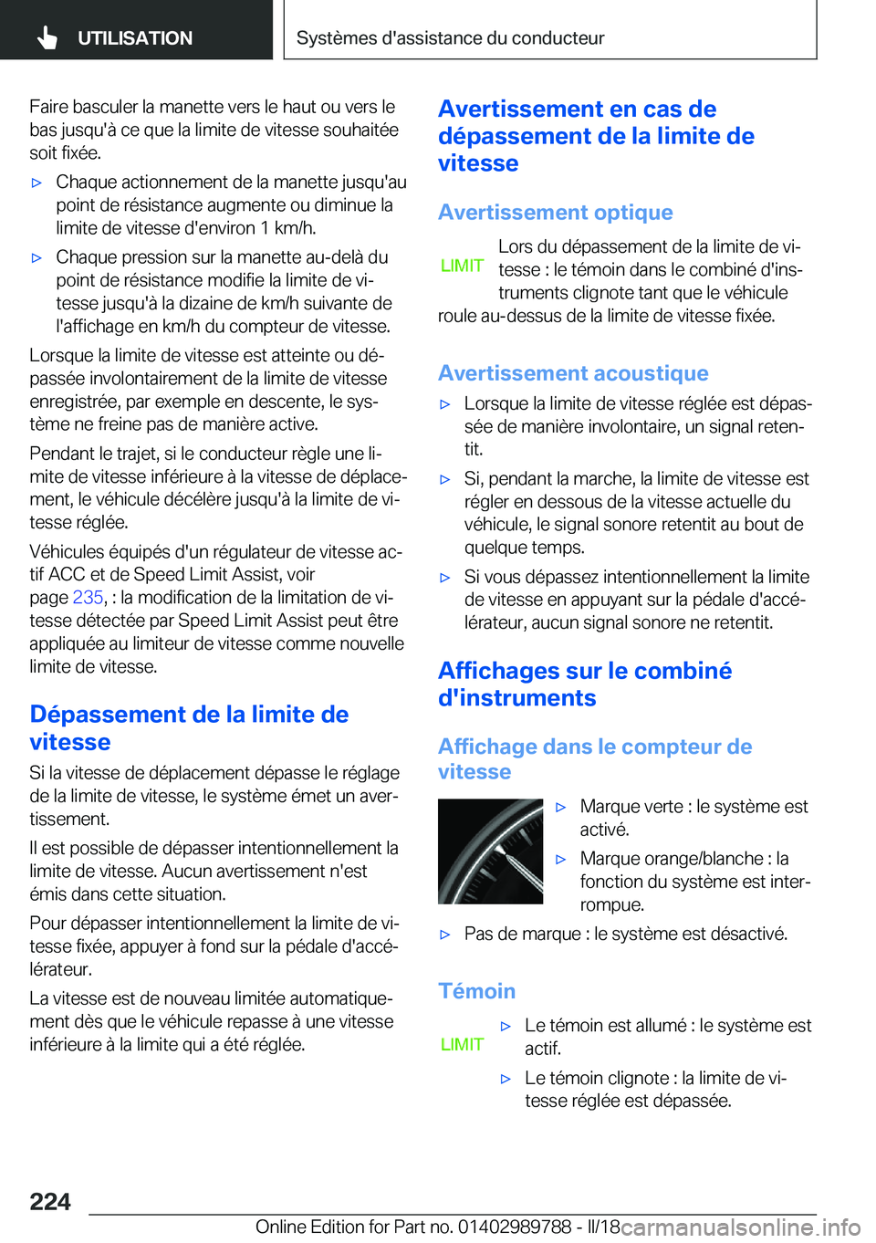 BMW M5 2018  Notices Demploi (in French) �F�a�i�r�e� �b�a�s�c�u�l�e�r� �l�a� �m�a�n�e�t�t�e� �v�e�r�s� �l�e� �h�a�u�t� �o�u� �v�e�r�s� �l�e
�b�a�s� �j�u�s�q�u�'�à� �c�e� �q�u�e� �l�a� �l�i�m�i�t�e� �d�e� �v�i�t�e�s�s�e� �s�o�u�h�a�i�t�