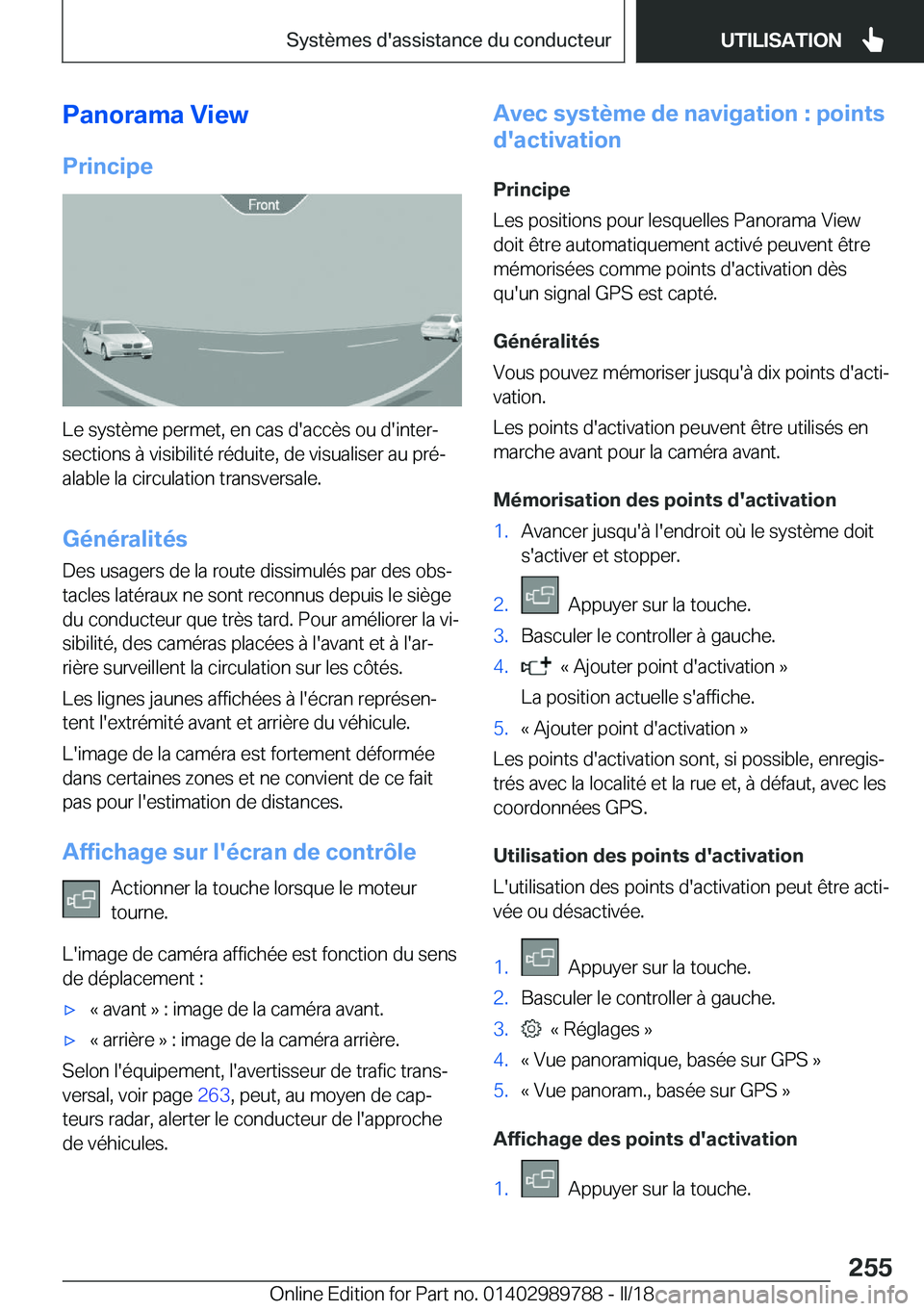 BMW M5 2018  Notices Demploi (in French) �P�a�n�o�r�a�m�a��V�i�e�w
�P�r�i�n�c�i�p�e
�L�e� �s�y�s�t�è�m�e� �p�e�r�m�e�t�,� �e�n� �c�a�s� �d�'�a�c�c�è�s� �o�u� �d�'�i�n�t�e�rj
�s�e�c�t�i�o�n�s� �à� �v�i�s�i�b�i�l�i�t�é� �r�é�d�u