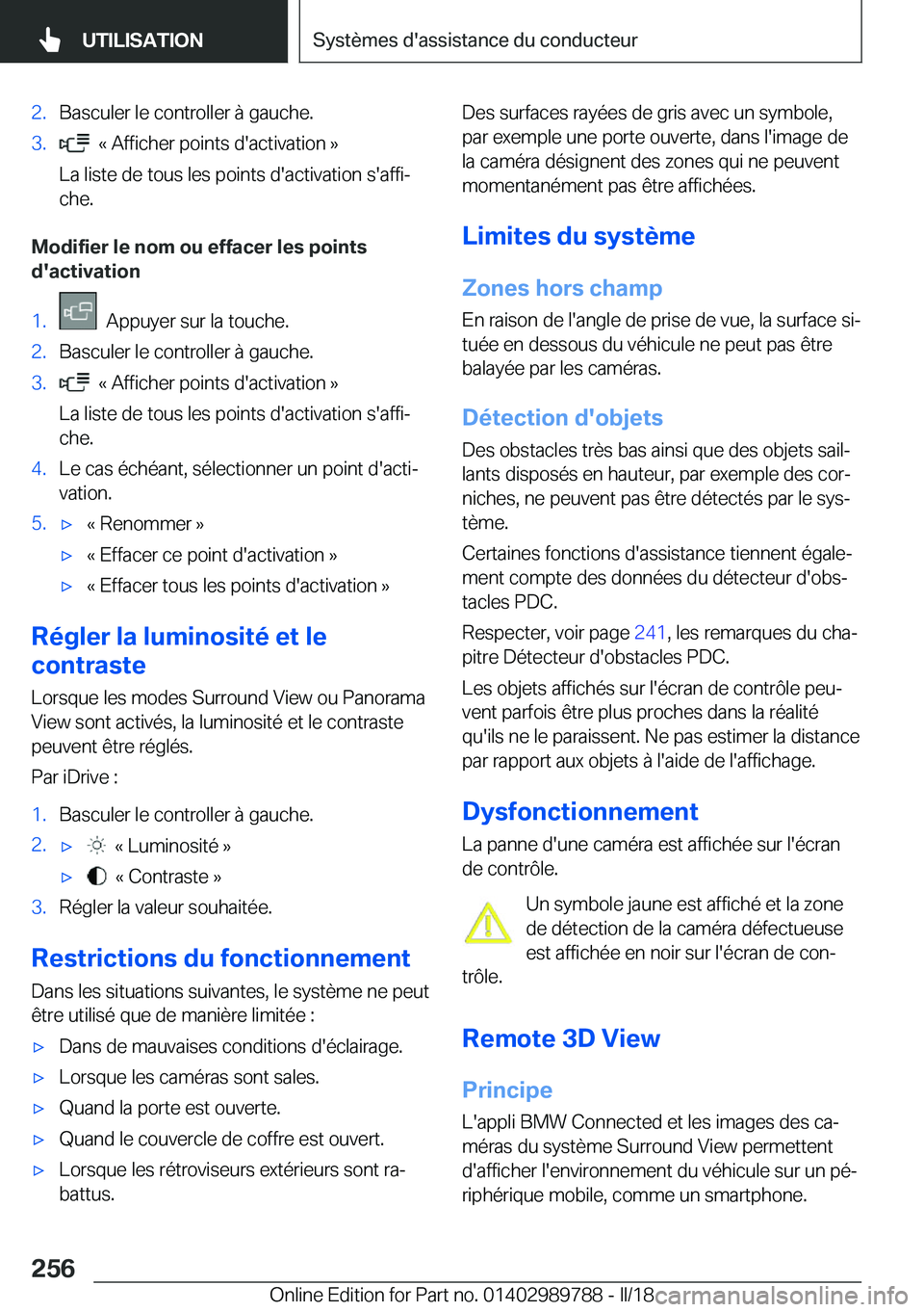 BMW M5 2018  Notices Demploi (in French) �2�.�B�a�s�c�u�l�e�r� �l�e� �c�o�n�t�r�o�l�l�e�r� �à� �g�a�u�c�h�e�.�3�.� � �k� �A�f�f�i�c�h�e�r� �p�o�i�n�t�s� �d�'�a�c�t�i�v�a�t�i�o�n� �{
�L�a� �l�i�s�t�e� �d�e� �t�o�u�s� �l�e�s� �p�o�i�n�t�s