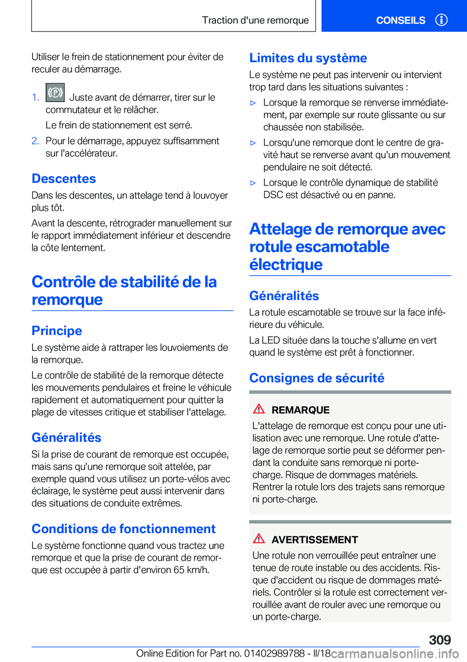 BMW M5 2018  Notices Demploi (in French) �U�t�i�l�i�s�e�r� �l�e� �f�r�e�i�n� �d�e� �s�t�a�t�i�o�n�n�e�m�e�n�t� �p�o�u�r� �é�v�i�t�e�r� �d�e�r�e�c�u�l�e�r� �a�u� �d�é�m�a�r�r�a�g�e�.�1�.� � �J�u�s�t�e� �a�v�a�n�t� �d�e� �d�é�m�a�r�r�e�r�,�