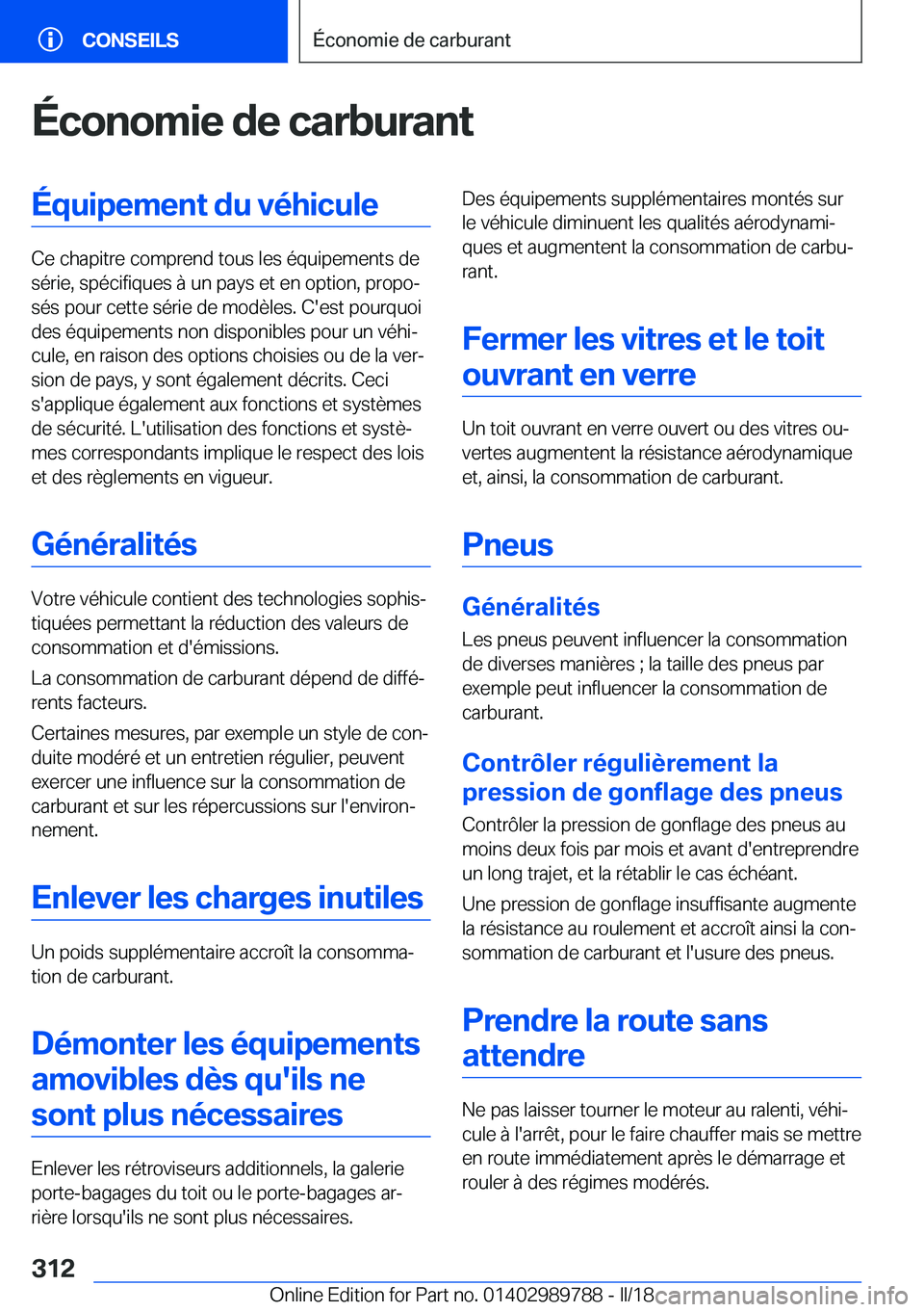 BMW M5 2018  Notices Demploi (in French) �É�c�o�n�o�m�i�e��d�e��c�a�r�b�u�r�a�n�t�É�q�u�i�p�e�m�e�n�t��d�u��v�é�h�i�c�u�l�e
�C�e� �c�h�a�p�i�t�r�e� �c�o�m�p�r�e�n�d� �t�o�u�s� �l�e�s� �é�q�u�i�p�e�m�e�n�t�s� �d�e�s�é�r�i�e�,� �s�p�