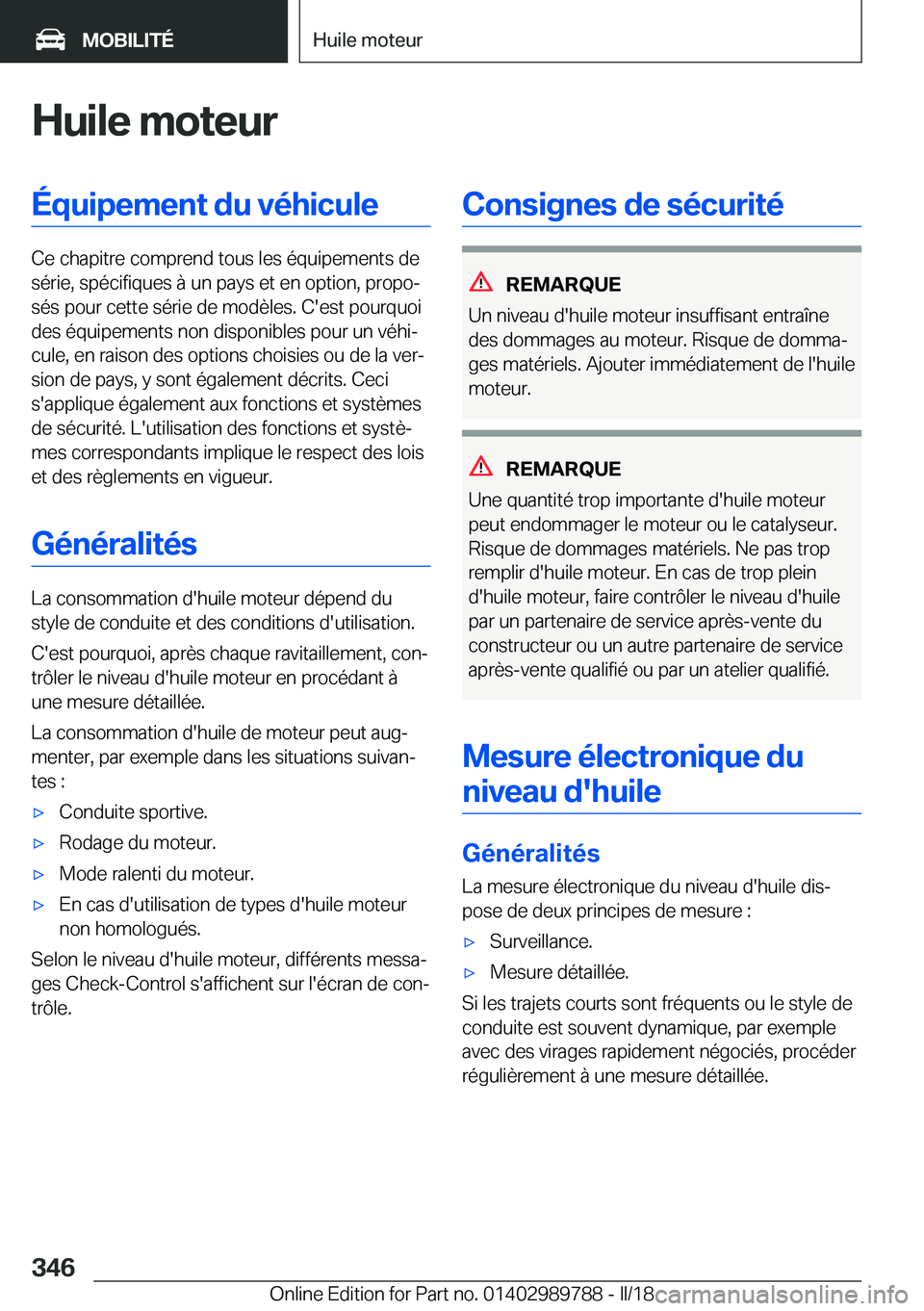 BMW M5 2018  Notices Demploi (in French) �H�u�i�l�e��m�o�t�e�u�r�É�q�u�i�p�e�m�e�n�t��d�u��v�é�h�i�c�u�l�e
�C�e� �c�h�a�p�i�t�r�e� �c�o�m�p�r�e�n�d� �t�o�u�s� �l�e�s� �é�q�u�i�p�e�m�e�n�t�s� �d�e�s�é�r�i�e�,� �s�p�é�c�i�f�i�q�u�e�s� 