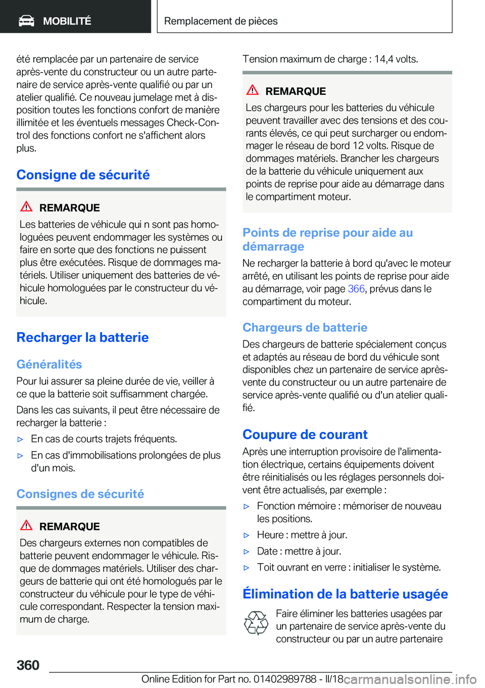 BMW M5 2018  Notices Demploi (in French) �é�t�é� �r�e�m�p�l�a�c�é�e� �p�a�r� �u�n� �p�a�r�t�e�n�a�i�r�e� �d�e� �s�e�r�v�i�c�e�a�p�r�è�s�-�v�e�n�t�e� �d�u� �c�o�n�s�t�r�u�c�t�e�u�r� �o�u� �u�n� �a�u�t�r�e� �p�a�r�t�ej
�n�a�i�r�e� �d�e� �