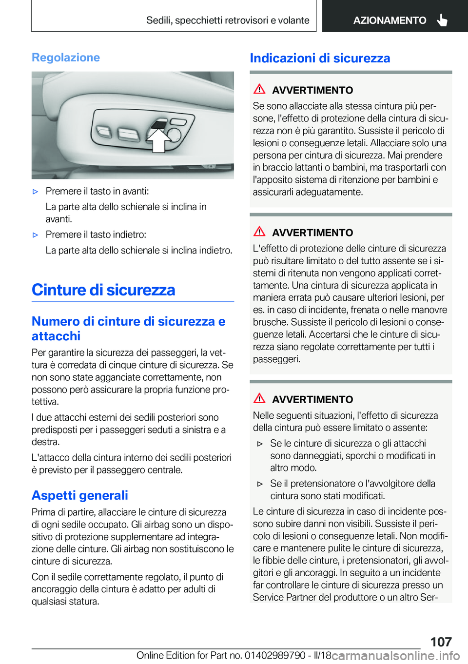 BMW M5 2018  Libretti Di Uso E manutenzione (in Italian) �R�e�g�o�l�a�z�i�o�n�e'x�P�r�e�m�e�r�e� �i�l� �t�a�s�t�o� �i�n� �a�v�a�n�t�i�:
�L�a� �p�a�r�t�e� �a�l�t�a� �d�e�l�l�o� �s�c�h�i�e�n�a�l�e� �s�i� �i�n�c�l�i�n�a� �i�n �a�v�a�n�t�i�.'x�P�r�e�m�e