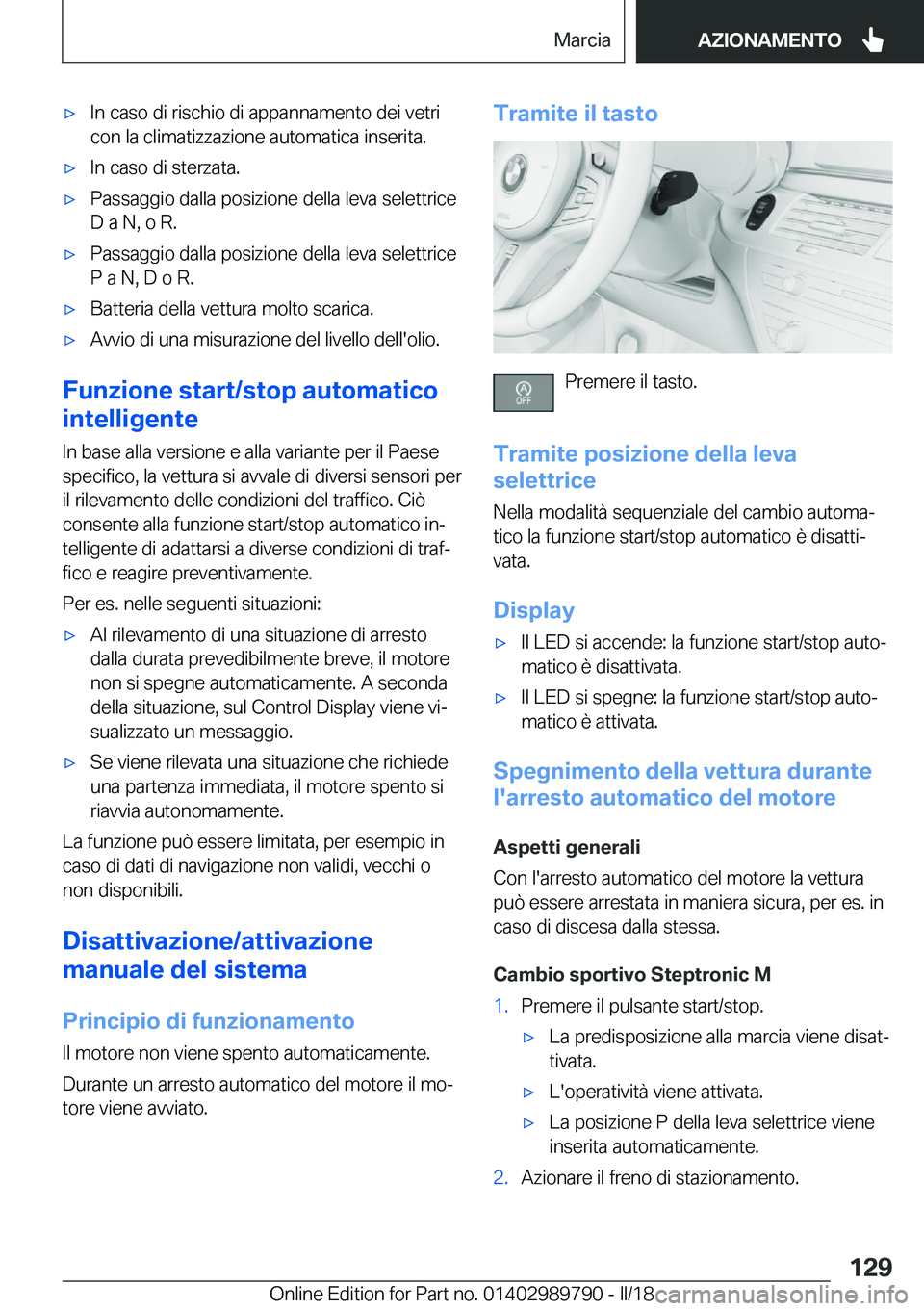 BMW M5 2018  Libretti Di Uso E manutenzione (in Italian) 'x�I�n� �c�a�s�o� �d�i� �r�i�s�c�h�i�o� �d�i� �a�p�p�a�n�n�a�m�e�n�t�o� �d�e�i� �v�e�t�r�i
�c�o�n� �l�a� �c�l�i�m�a�t�i�z�z�a�z�i�o�n�e� �a�u�t�o�m�a�t�i�c�a� �i�n�s�e�r�i�t�a�.'x�I�n� �c�a�s�