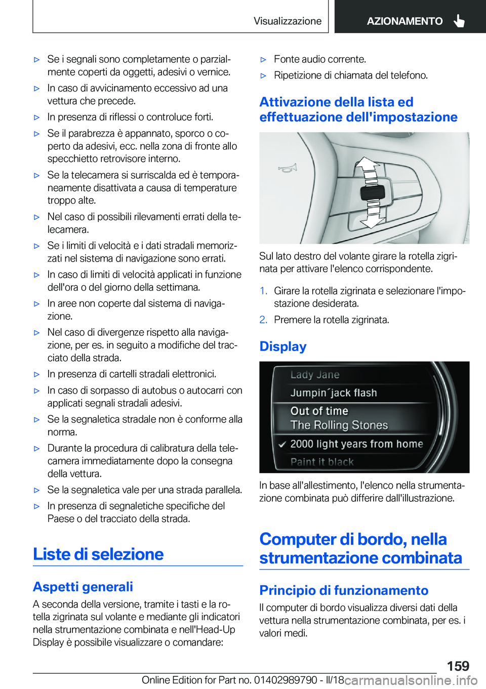 BMW M5 2018  Libretti Di Uso E manutenzione (in Italian) 'x�S�e� �i� �s�e�g�n�a�l�i� �s�o�n�o� �c�o�m�p�l�e�t�a�m�e�n�t�e� �o� �p�a�r�z�i�a�lª�m�e�n�t�e� �c�o�p�e�r�t�i� �d�a� �o�g�g�e�t�t�i�,� �a�d�e�s�i�v�i� �o� �v�e�r�n�i�c�e�.'x�I�n� �c�a�s�o�