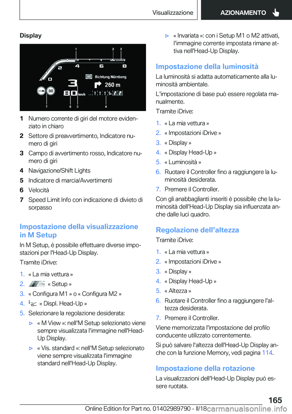 BMW M5 2018  Libretti Di Uso E manutenzione (in Italian) �D�i�s�p�l�a�y�1�N�u�m�e�r�o� �c�o�r�r�e�n�t�e� �d�i� �g�i�r�i� �d�e�l� �m�o�t�o�r�e� �e�v�i�d�e�nª
�z�i�a�t�o� �i�n� �c�h�i�a�r�o�2�S�e�t�t�o�r�e� �d�i� �p�r�e�a�v�v�e�r�t�i�m�e�n�t�o�,� �I�n�d�i�c