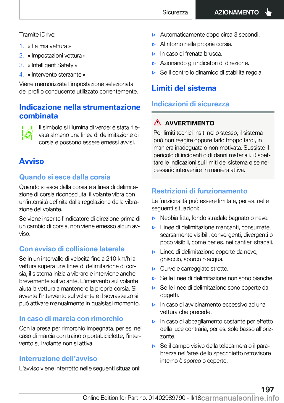 BMW M5 2018  Libretti Di Uso E manutenzione (in Italian) �T�r�a�m�i�t�e� �i�D�r�i�v�e�:�1�.�«� �L�a� �m�i�a� �v�e�t�t�u�r�a� �{�2�.�«� �I�m�p�o�s�t�a�z�i�o�n�i� �v�e�t�t�u�r�a� �{�3�.�«� �I�n�t�e�l�l�i�g�e�n�t� �S�a�f�e�t�y� �{�4�.�«� �I�n�t�e�r�v�e�n�t