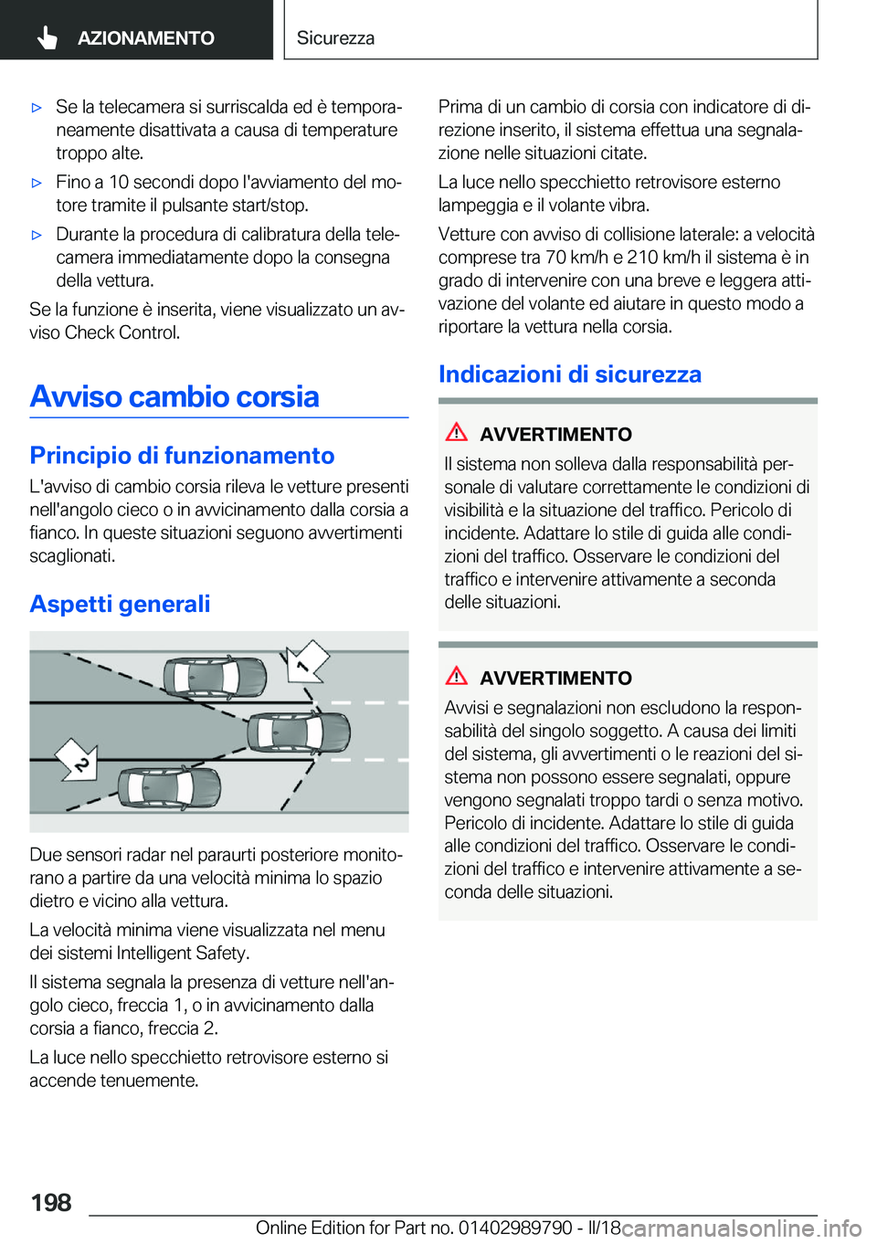 BMW M5 2018  Libretti Di Uso E manutenzione (in Italian) 'x�S�e� �l�a� �t�e�l�e�c�a�m�e�r�a� �s�i� �s�u�r�r�i�s�c�a�l�d�a� �e�d� �è� �t�e�m�p�o�r�aª�n�e�a�m�e�n�t�e� �d�i�s�a�t�t�i�v�a�t�a� �a� �c�a�u�s�a� �d�i� �t�e�m�p�e�r�a�t�u�r�e
�t�r�o�p�p�o� �