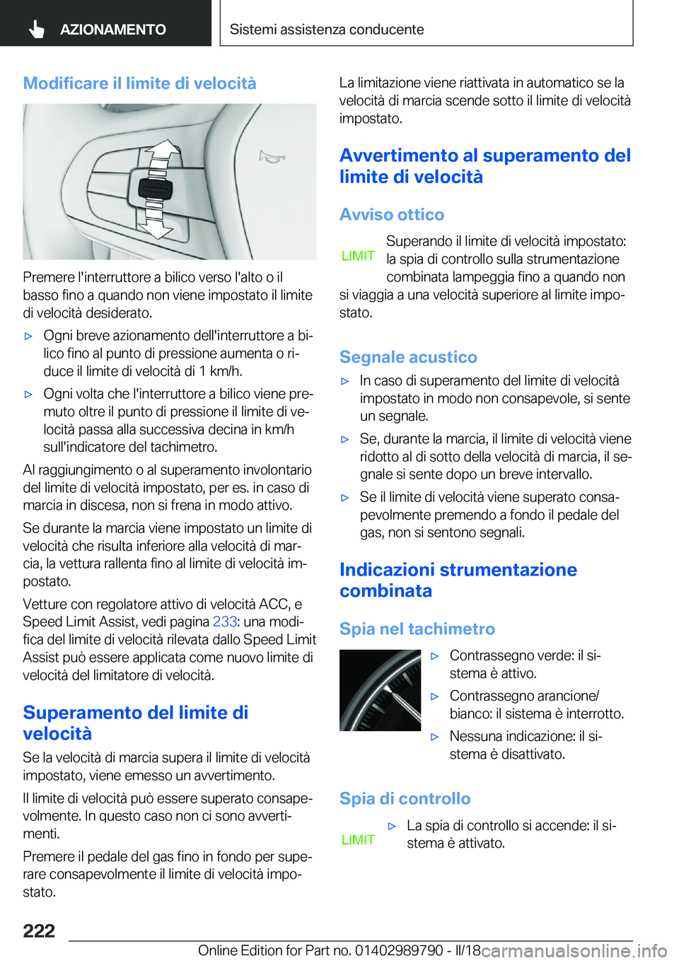 BMW M5 2018  Libretti Di Uso E manutenzione (in Italian) �M�o�d�i�f�i�c�a�r�e��i�l��l�i�m�i�t�e��d�i��v�e�l�o�c�i�t�