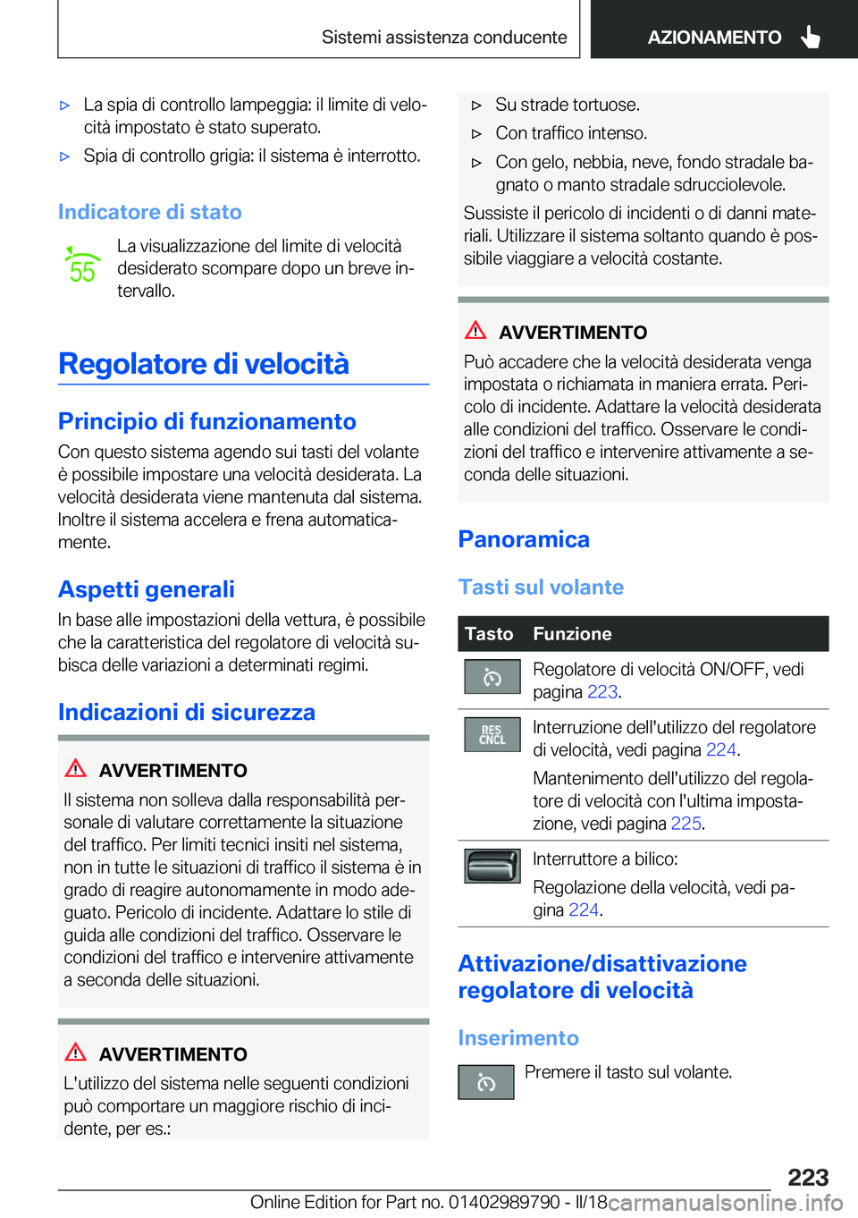 BMW M5 2018  Libretti Di Uso E manutenzione (in Italian) 'x�L�a� �s�p�i�a� �d�i� �c�o�n�t�r�o�l�l�o� �l�a�m�p�e�g�g�i�a�:� �i�l� �l�i�m�i�t�e� �d�i� �v�e�l�oª�c�i�t�à� �i�m�p�o�s�t�a�t�o� �è� �s�t�a�t�o� �s�u�p�e�r�a�t�o�.'x�S�p�i�a� �d�i� �c�o�