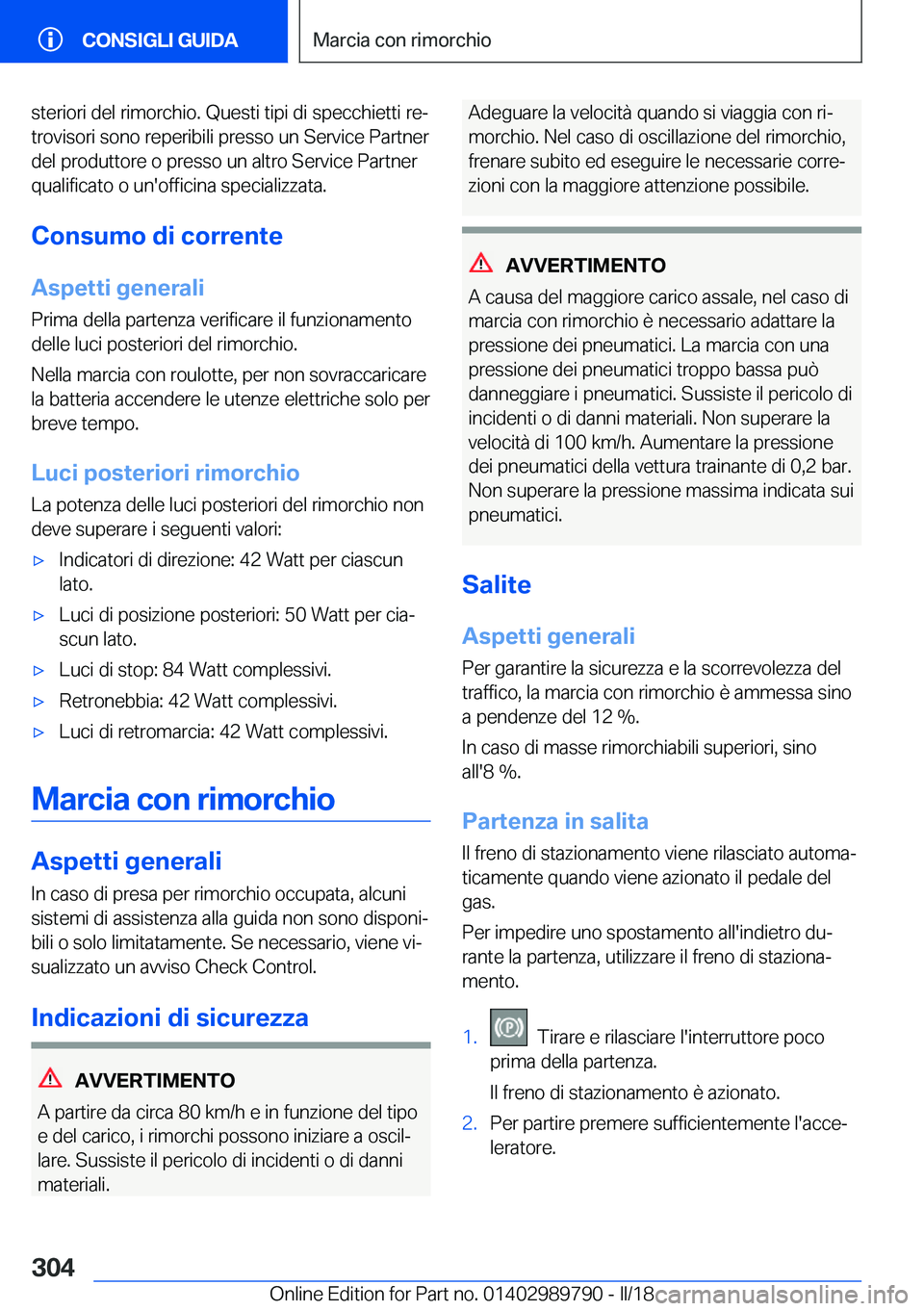BMW M5 2018  Libretti Di Uso E manutenzione (in Italian) �s�t�e�r�i�o�r�i� �d�e�l� �r�i�m�o�r�c�h�i�o�.� �Q�u�e�s�t�i� �t�i�p�i� �d�i� �s�p�e�c�c�h�i�e�t�t�i� �r�eª
�t�r�o�v�i�s�o�r�i� �s�o�n�o� �r�e�p�e�r�i�b�i�l�i� �p�r�e�s�s�o� �u�n� �S�e�r�v�i�c�e� �P